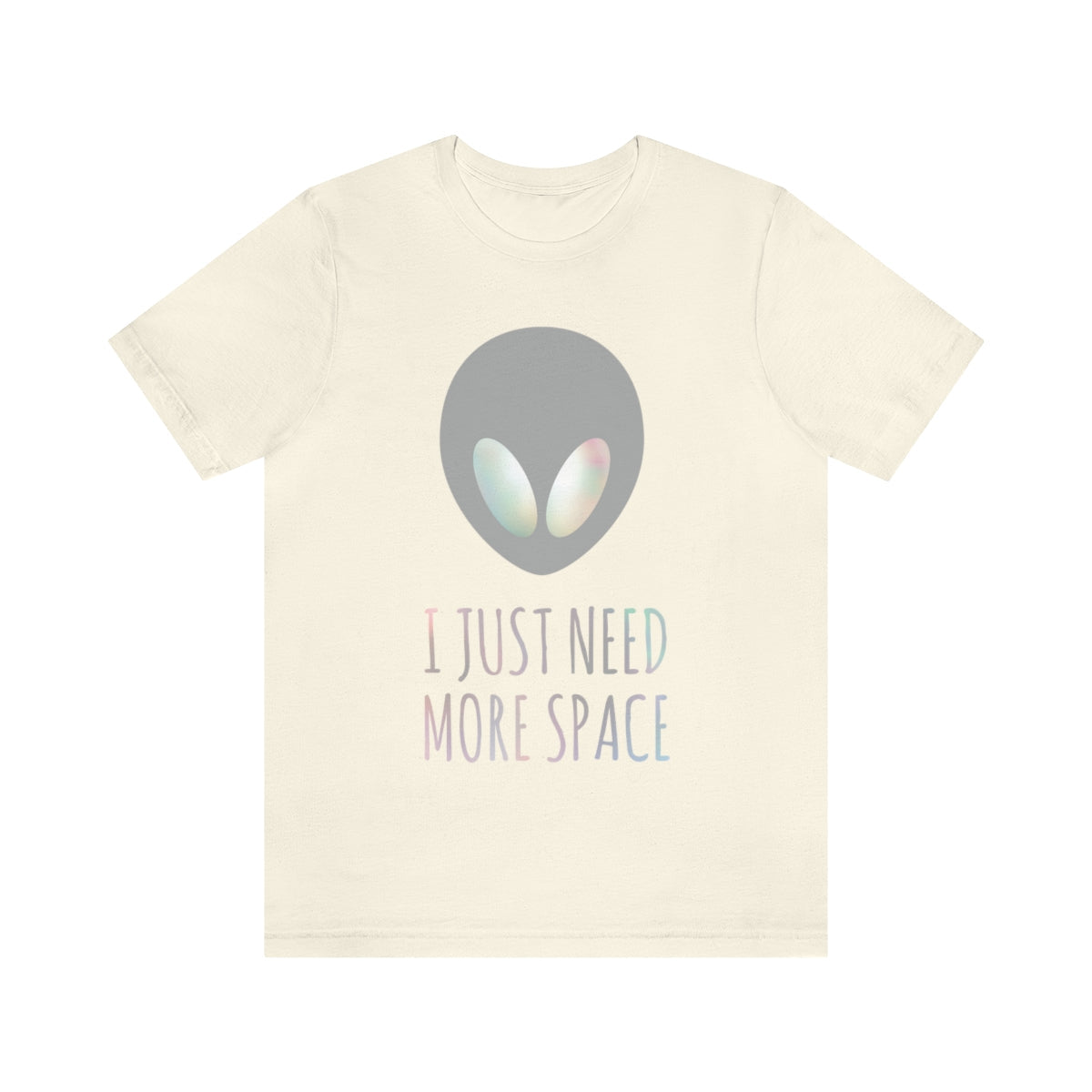 I Just Need More Space Aliens UFO Funny Quotes TV Series Unisex Jersey Short Sleeve T-Shirt Ichaku [Perfect Gifts Selection]