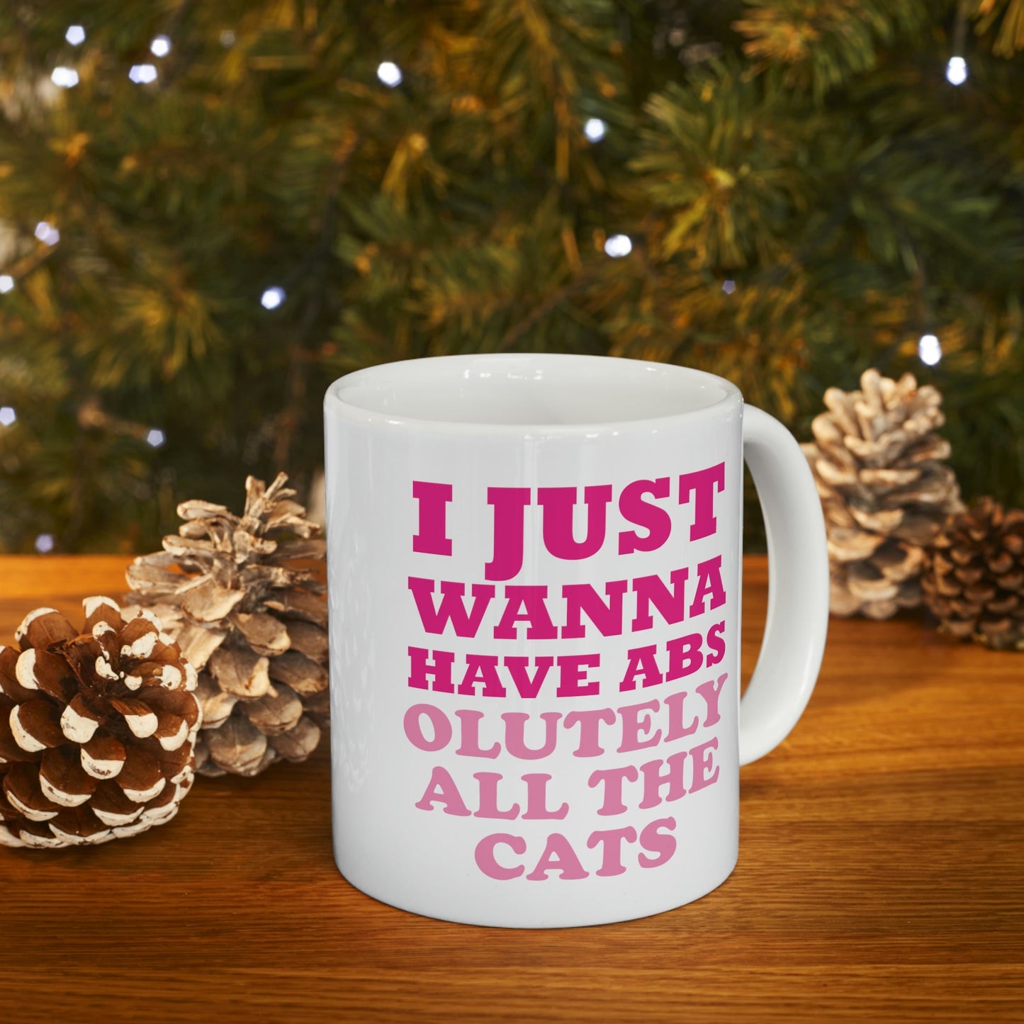 I Just Wanna Have Absolutely All The Cats Funny Cat Memes Ceramic Mug 11oz Ichaku [Perfect Gifts Selection]