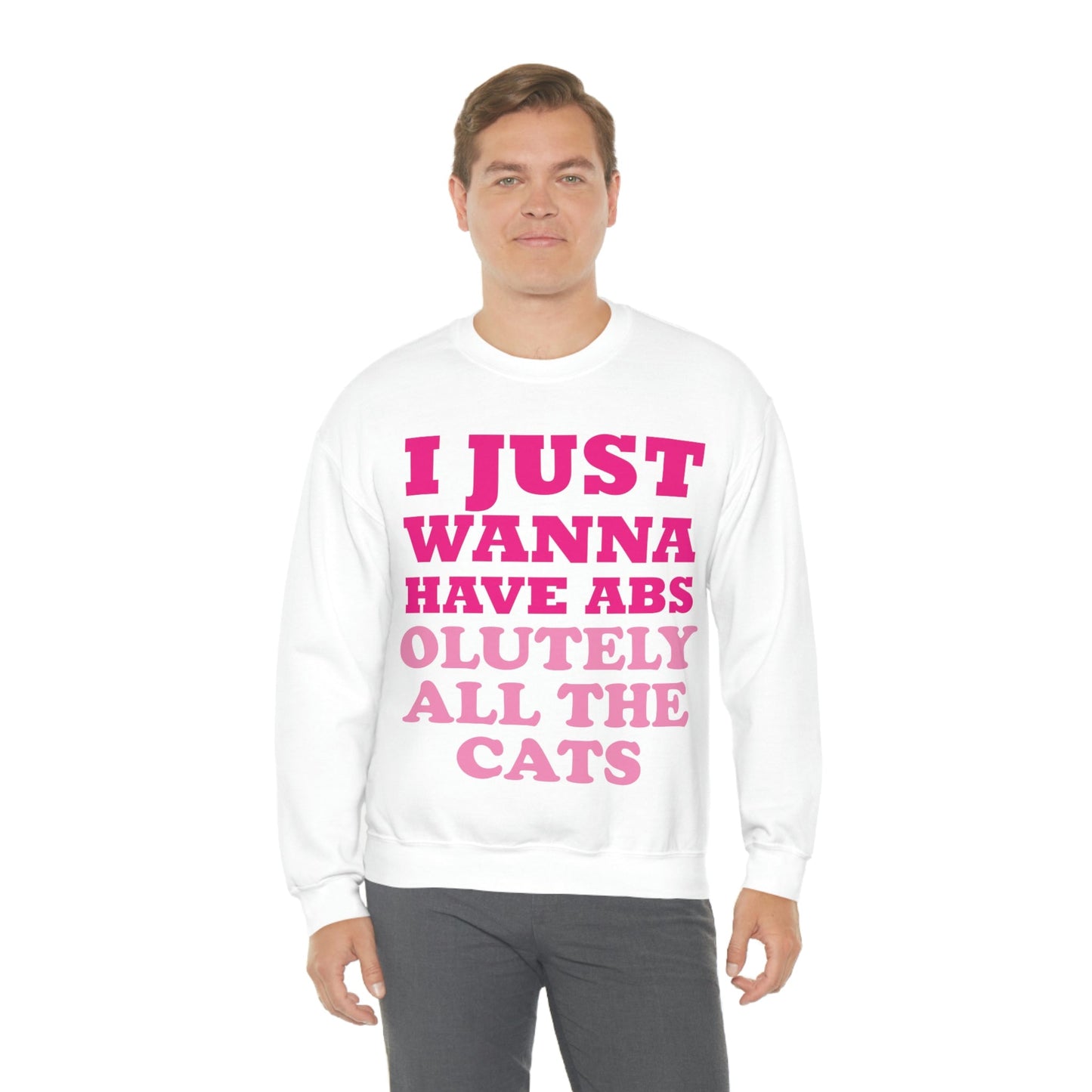 I Just Wanna Have Absolutely All The Cats Funny Cat Memes Unisex Heavy Blend™ Crewneck Sweatshirt Ichaku [Perfect Gifts Selection]