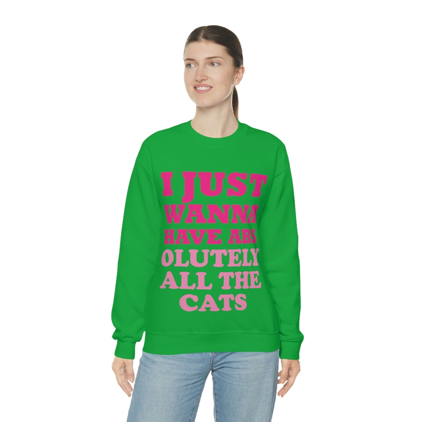 I Just Wanna Have Absolutely All The Cats Funny Cat Memes Unisex Heavy Blend™ Crewneck Sweatshirt Ichaku [Perfect Gifts Selection]