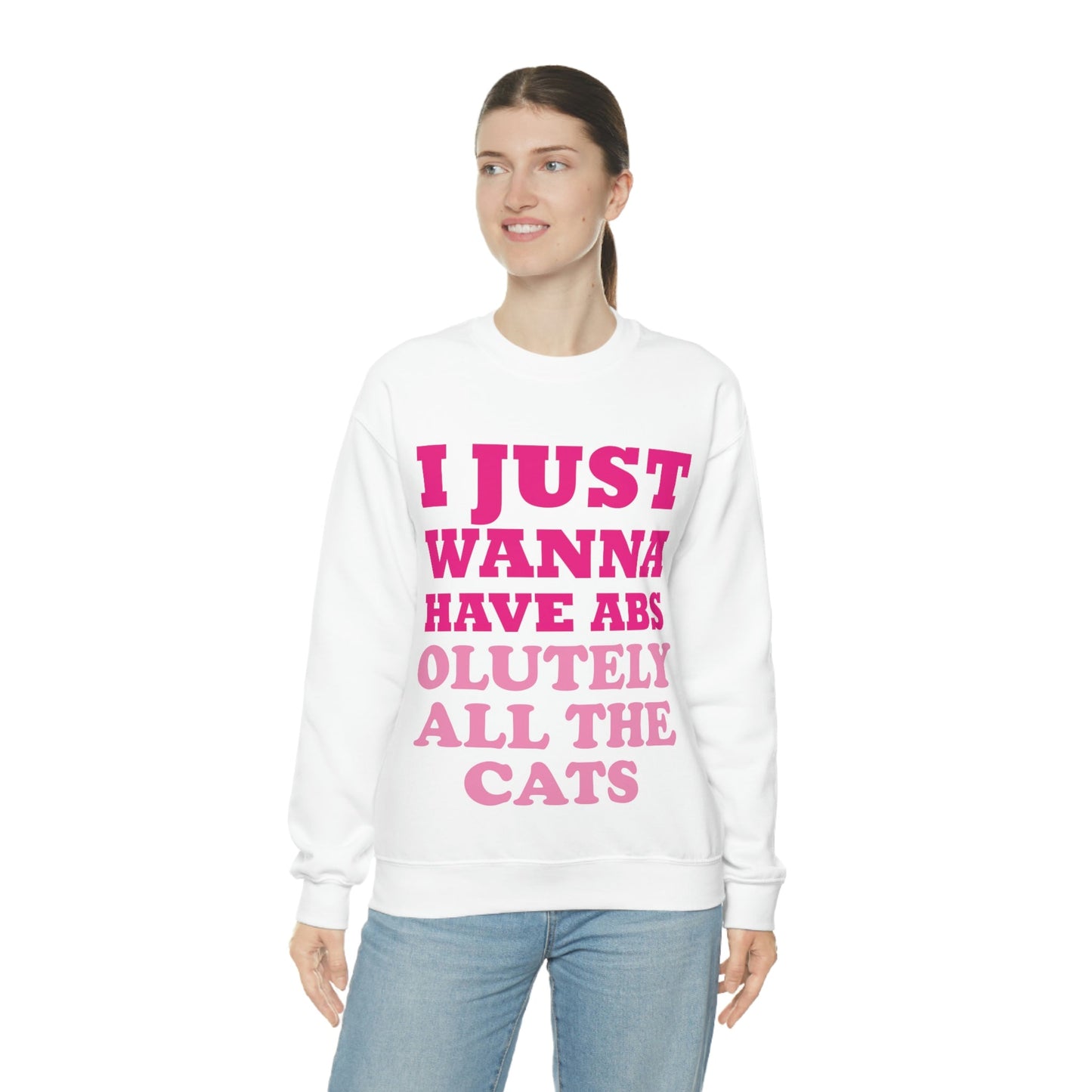 I Just Wanna Have Absolutely All The Cats Funny Cat Memes Unisex Heavy Blend™ Crewneck Sweatshirt Ichaku [Perfect Gifts Selection]