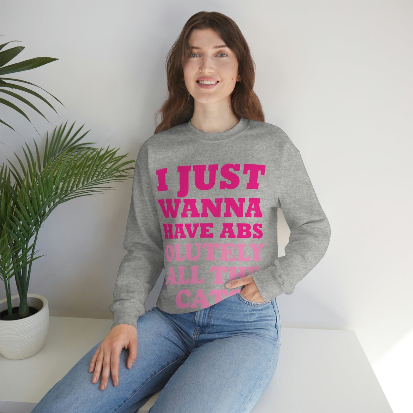 I Just Wanna Have Absolutely All The Cats Funny Cat Memes Unisex Heavy Blend™ Crewneck Sweatshirt Ichaku [Perfect Gifts Selection]