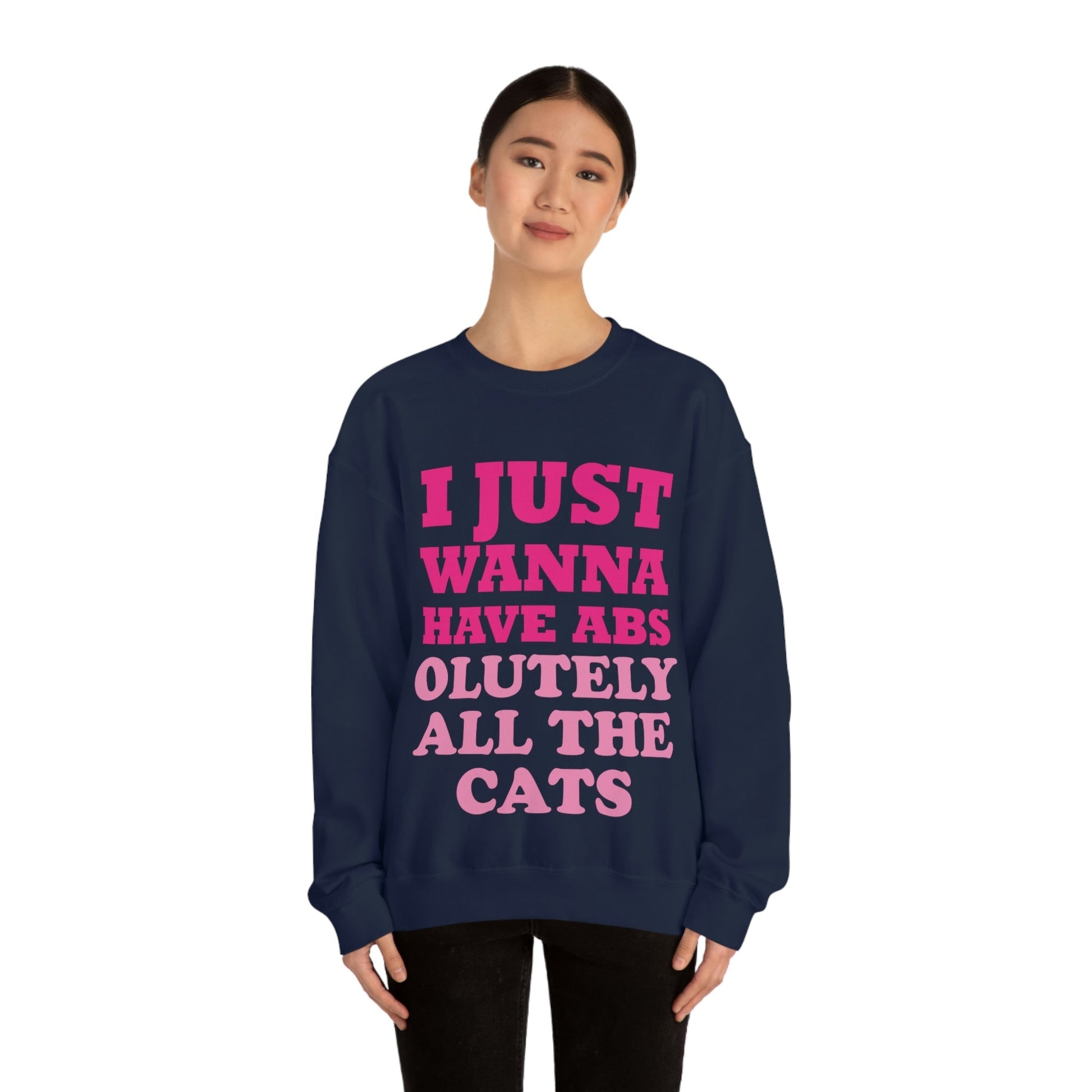 I Just Wanna Have Absolutely All The Cats Funny Cat Memes Unisex Heavy Blend™ Crewneck Sweatshirt Ichaku [Perfect Gifts Selection]