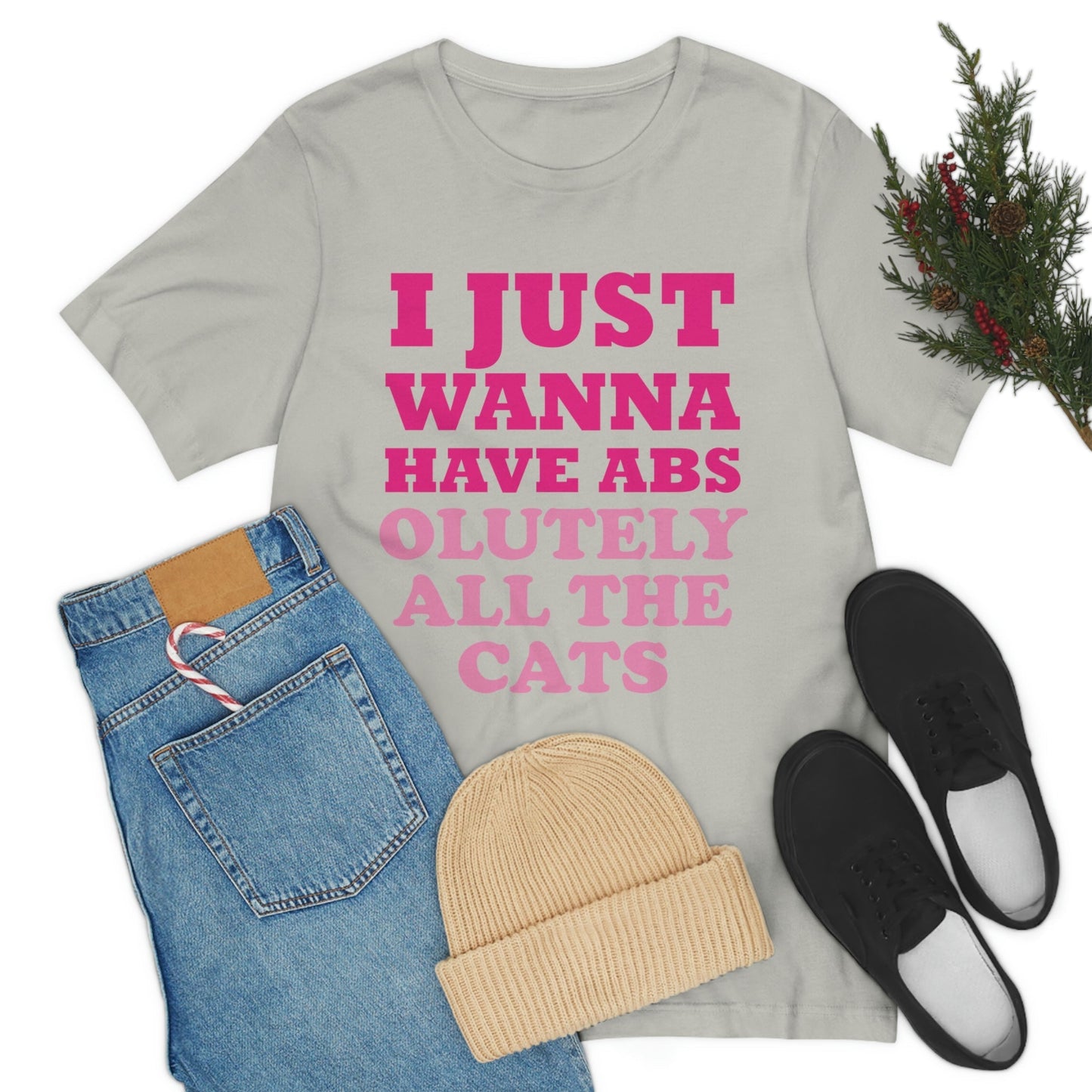 I Just Wanna Have Absolutely All The Cats Funny Cat Memes Unisex Jersey Short Sleeve T-Shirt Ichaku [Perfect Gifts Selection]