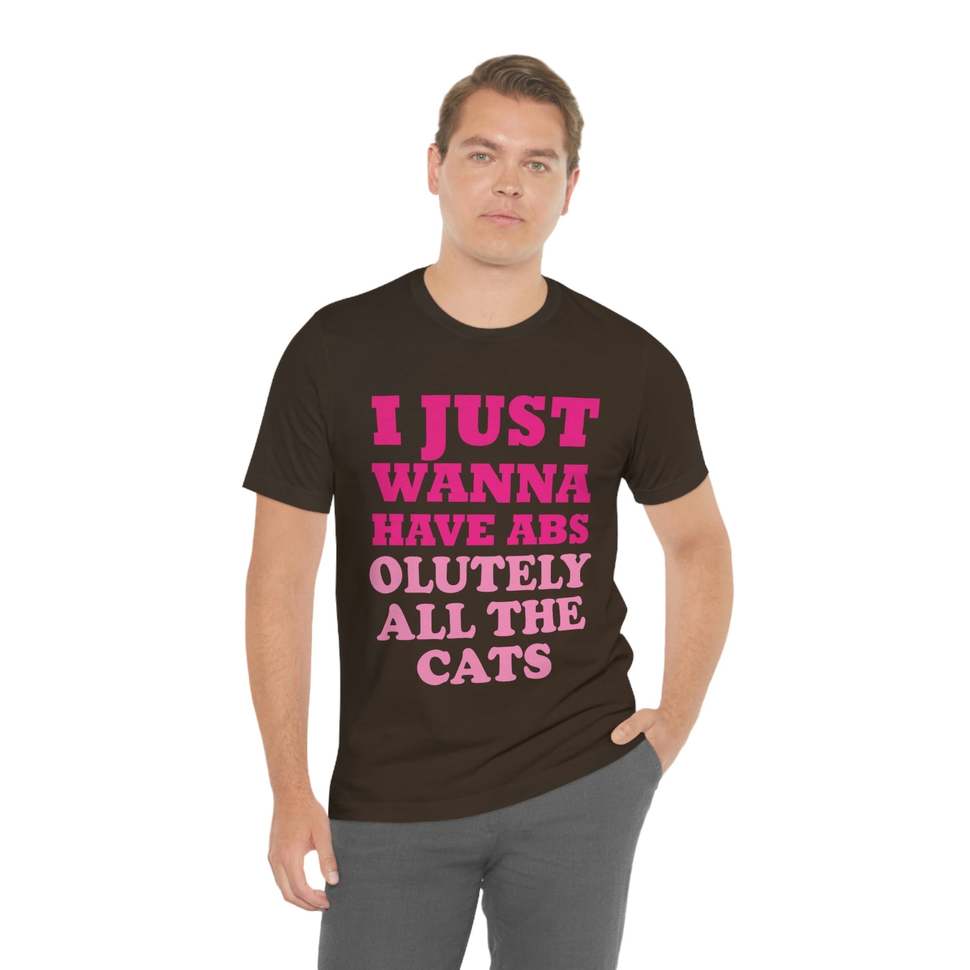 I Just Wanna Have Absolutely All The Cats Funny Cat Memes Unisex Jersey Short Sleeve T-Shirt Ichaku [Perfect Gifts Selection]