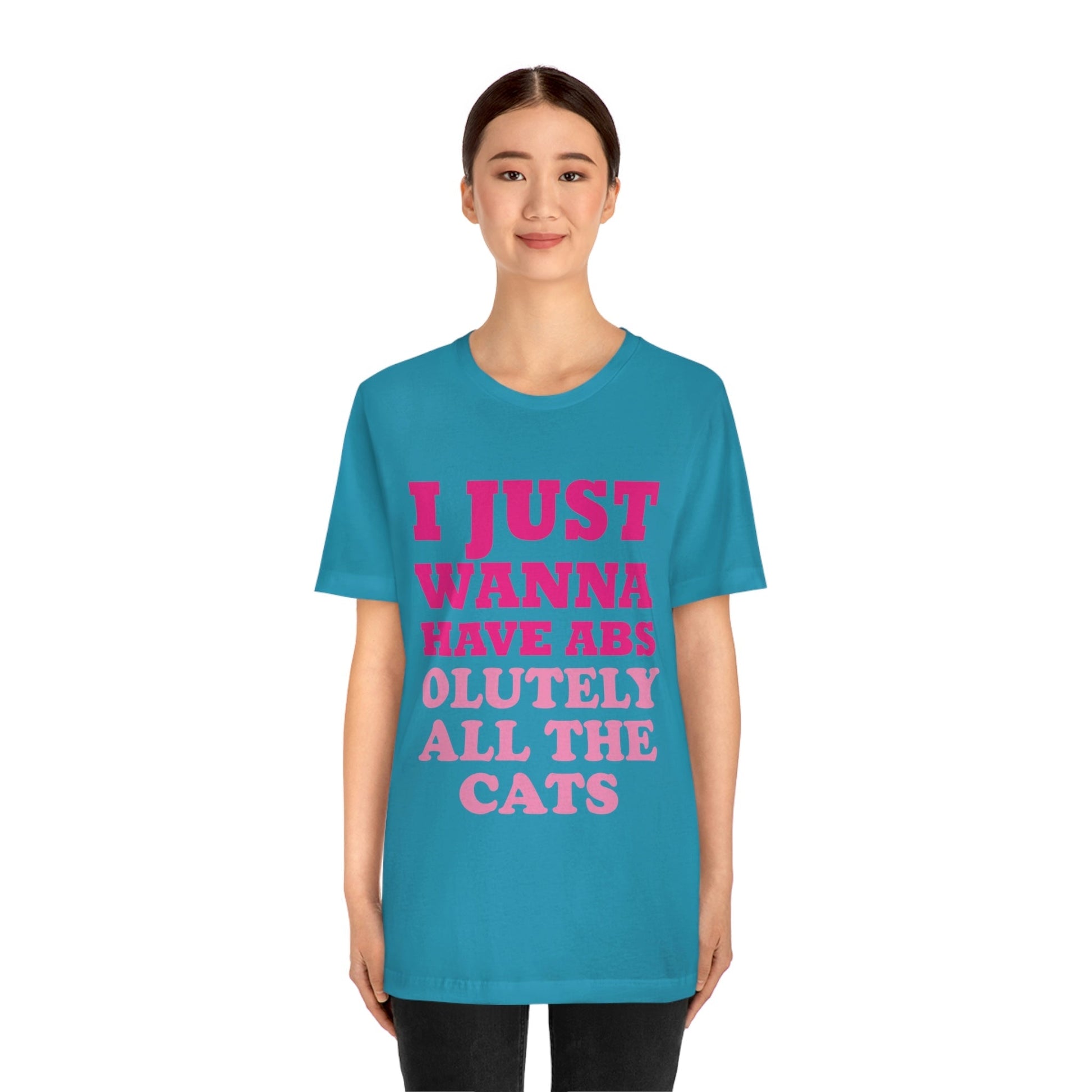 I Just Wanna Have Absolutely All The Cats Funny Cat Memes Unisex Jersey Short Sleeve T-Shirt Ichaku [Perfect Gifts Selection]