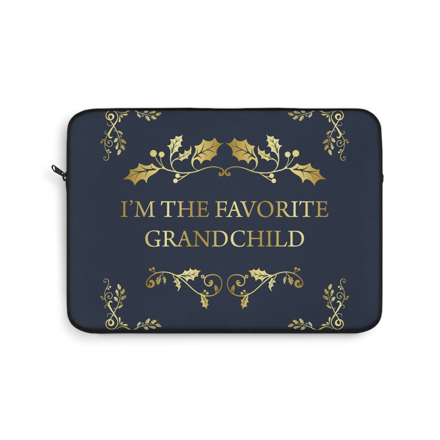 I`M The Favorite Grandchild Happy Birthday Laptop Sleeve Ichaku [Perfect Gifts Selection]