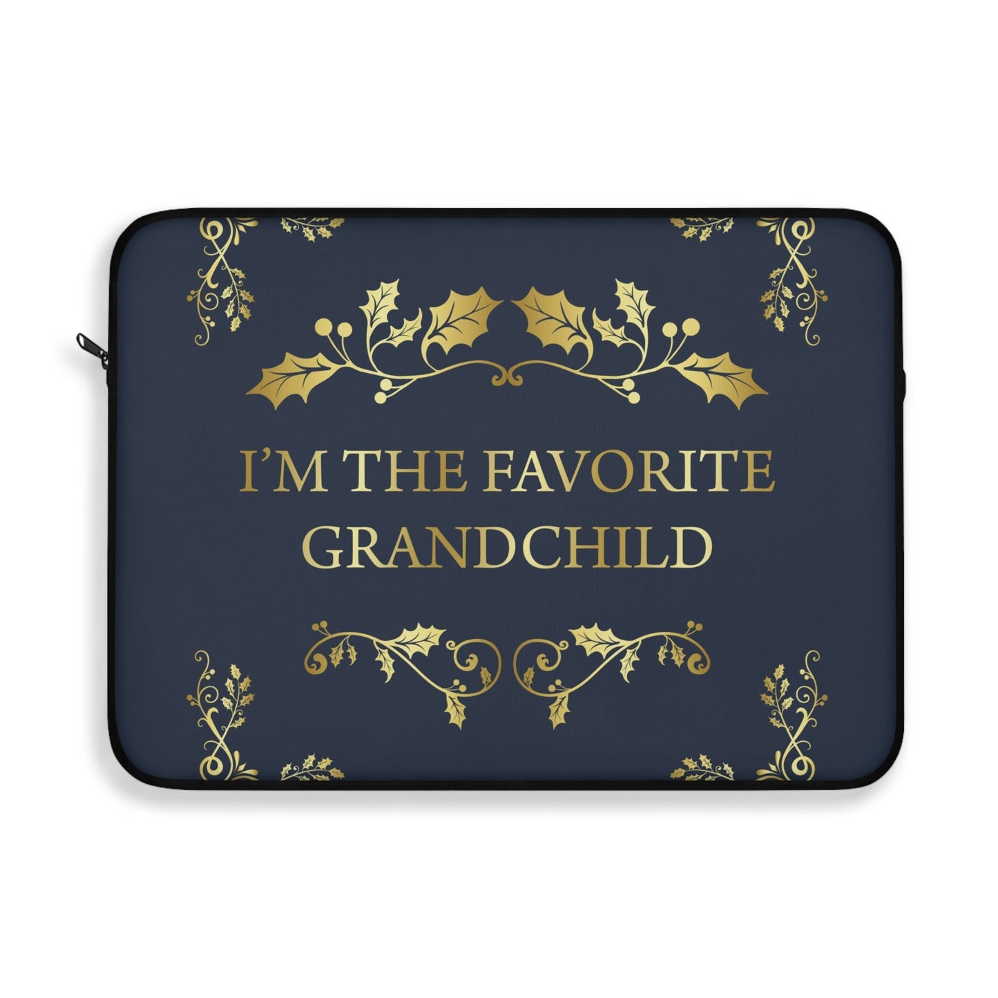 I`M The Favorite Grandchild Happy Birthday Laptop Sleeve Ichaku [Perfect Gifts Selection]