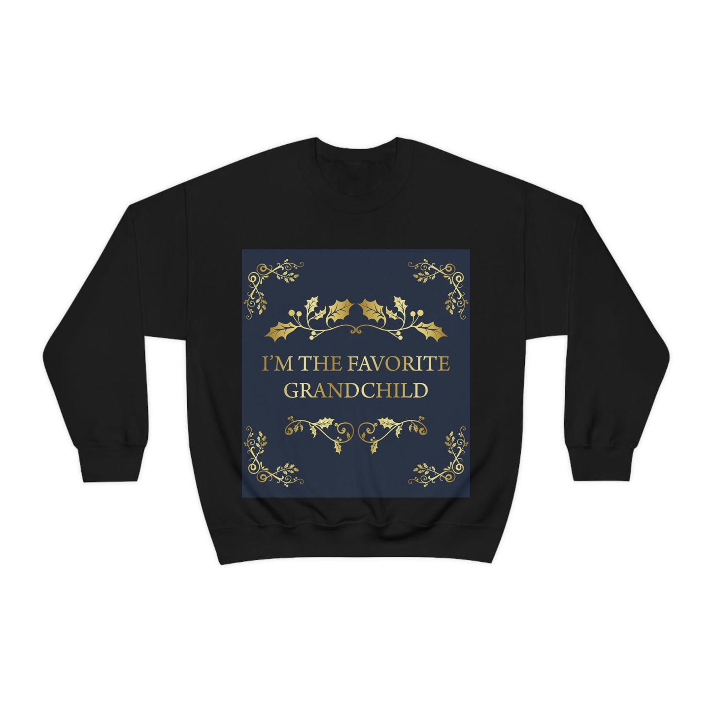 I`M The Favorite Grandchild Happy Birthday Unisex Heavy Blend™ Crewneck Sweatshirt Ichaku [Perfect Gifts Selection]