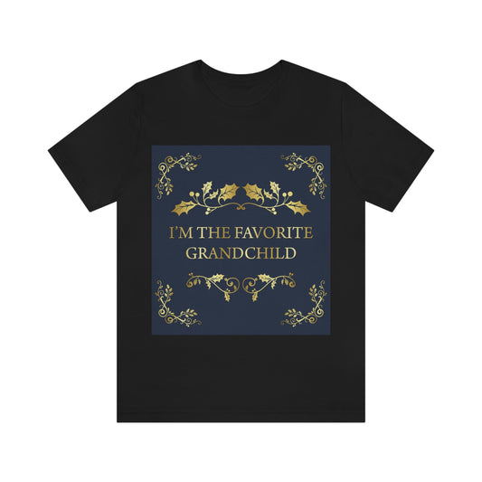 I`M The Favorite Grandchild Happy Birthday Unisex Jersey Short Sleeve T-Shirt Ichaku [Perfect Gifts Selection]