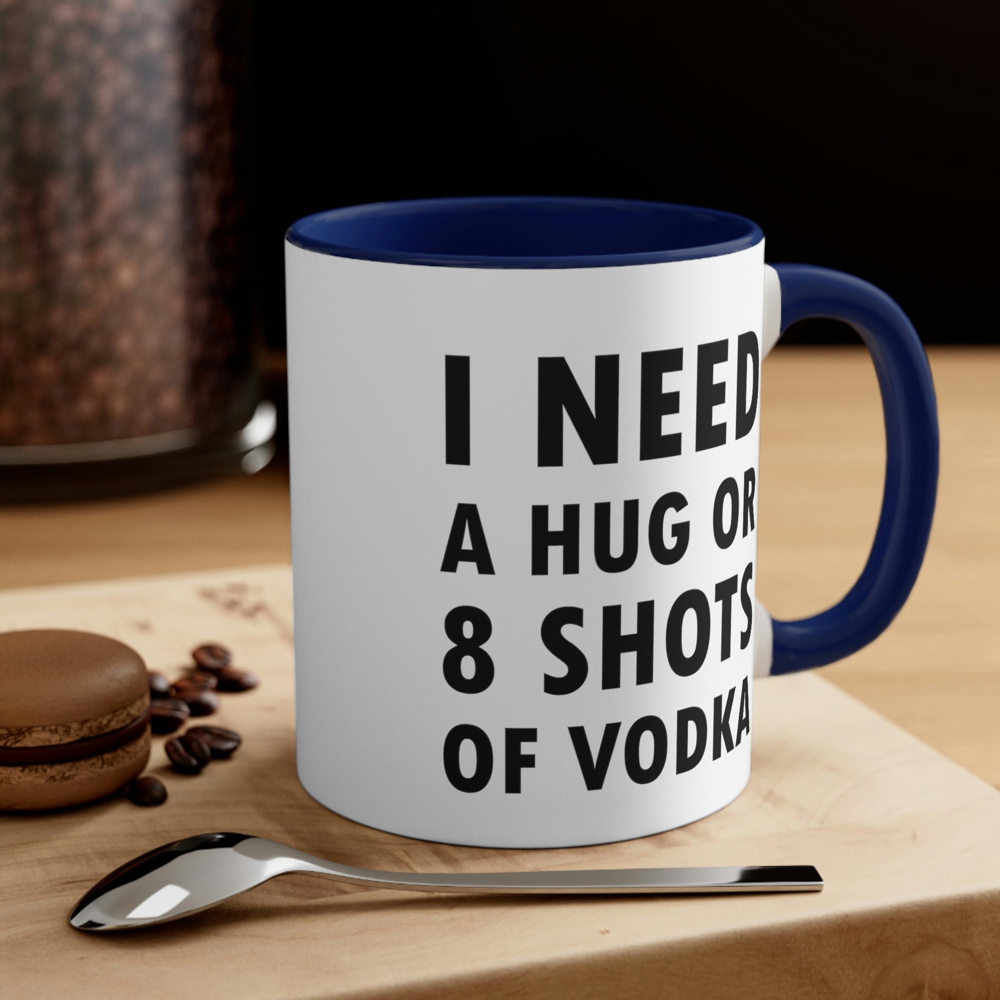 I Need a Hug or 8 Shorts of Vodka Bar Lovers Slogans Black Text Accent Coffee Mug 11oz Ichaku [Perfect Gifts Selection]