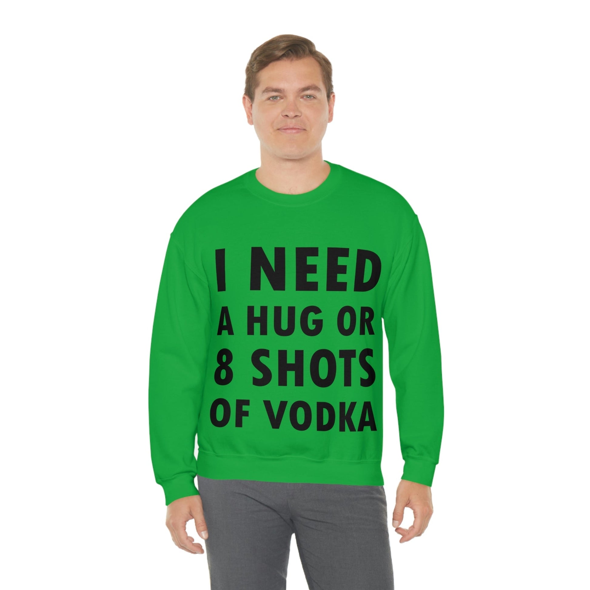 I Need a Hug or 8 Shorts of Vodka Bar Lovers Slogans Black Text Unisex Heavy Blend™ Crewneck Sweatshirt Ichaku [Perfect Gifts Selection]