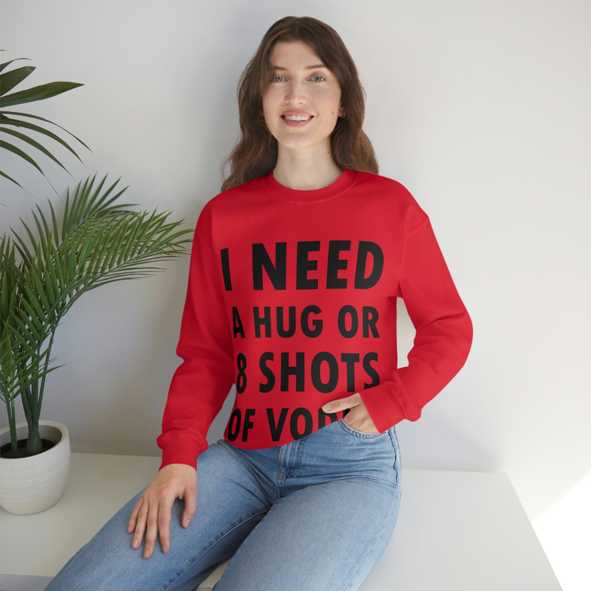 I Need a Hug or 8 Shorts of Vodka Bar Lovers Slogans Black Text Unisex Heavy Blend™ Crewneck Sweatshirt Ichaku [Perfect Gifts Selection]