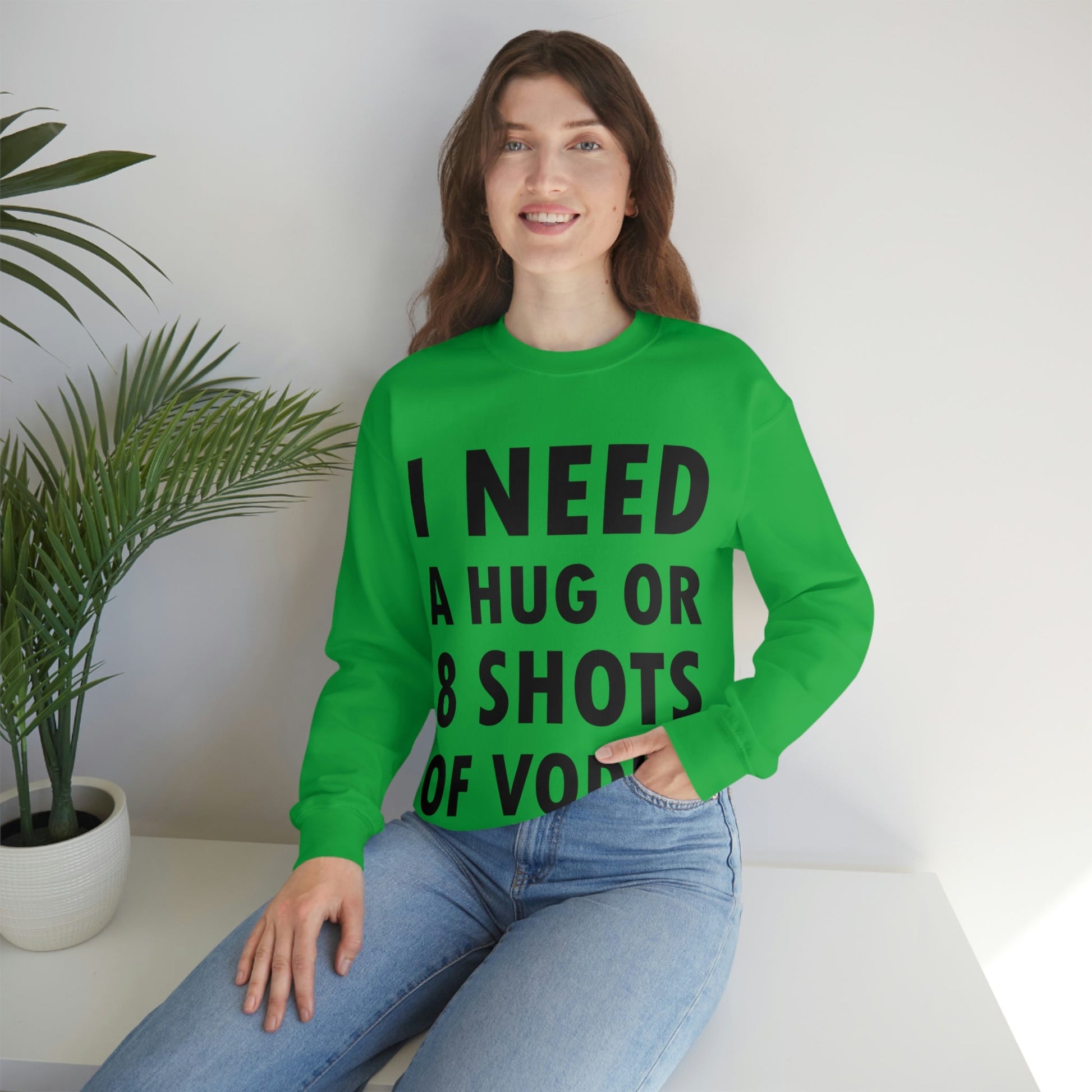 I Need a Hug or 8 Shorts of Vodka Bar Lovers Slogans Black Text Unisex Heavy Blend™ Crewneck Sweatshirt Ichaku [Perfect Gifts Selection]