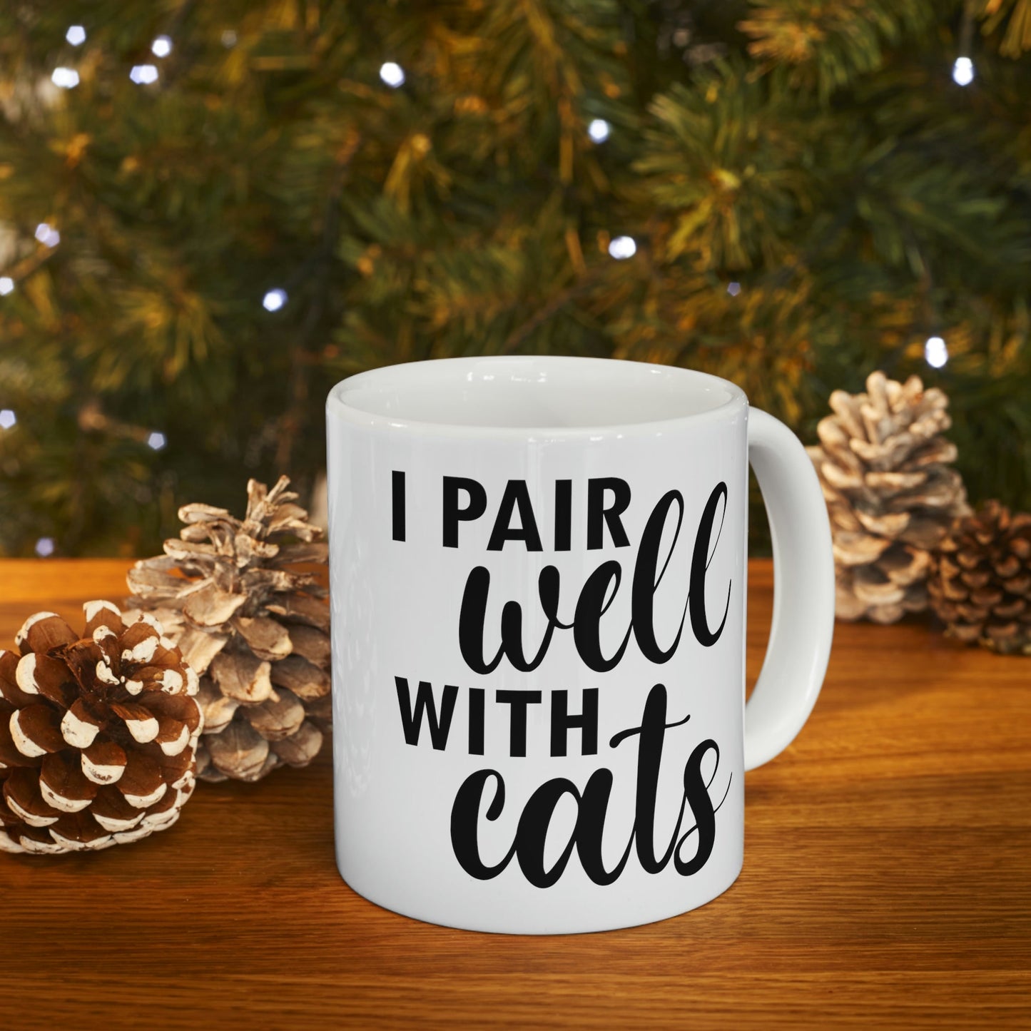 I Pair Well With Cats Funny Cat Meme Quotes Ceramic Mug 11oz Ichaku [Perfect Gifts Selection]