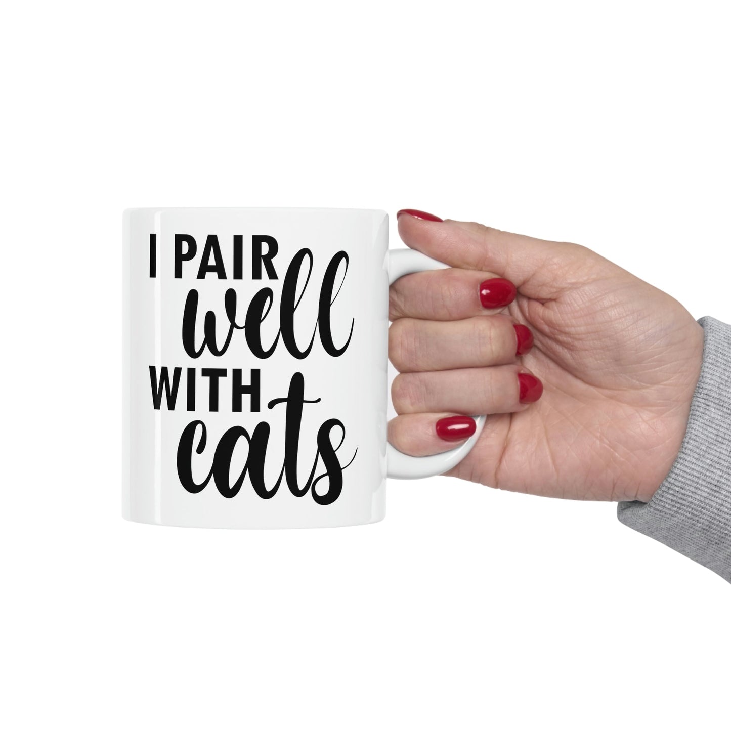 I Pair Well With Cats Funny Cat Meme Quotes Ceramic Mug 11oz Ichaku [Perfect Gifts Selection]