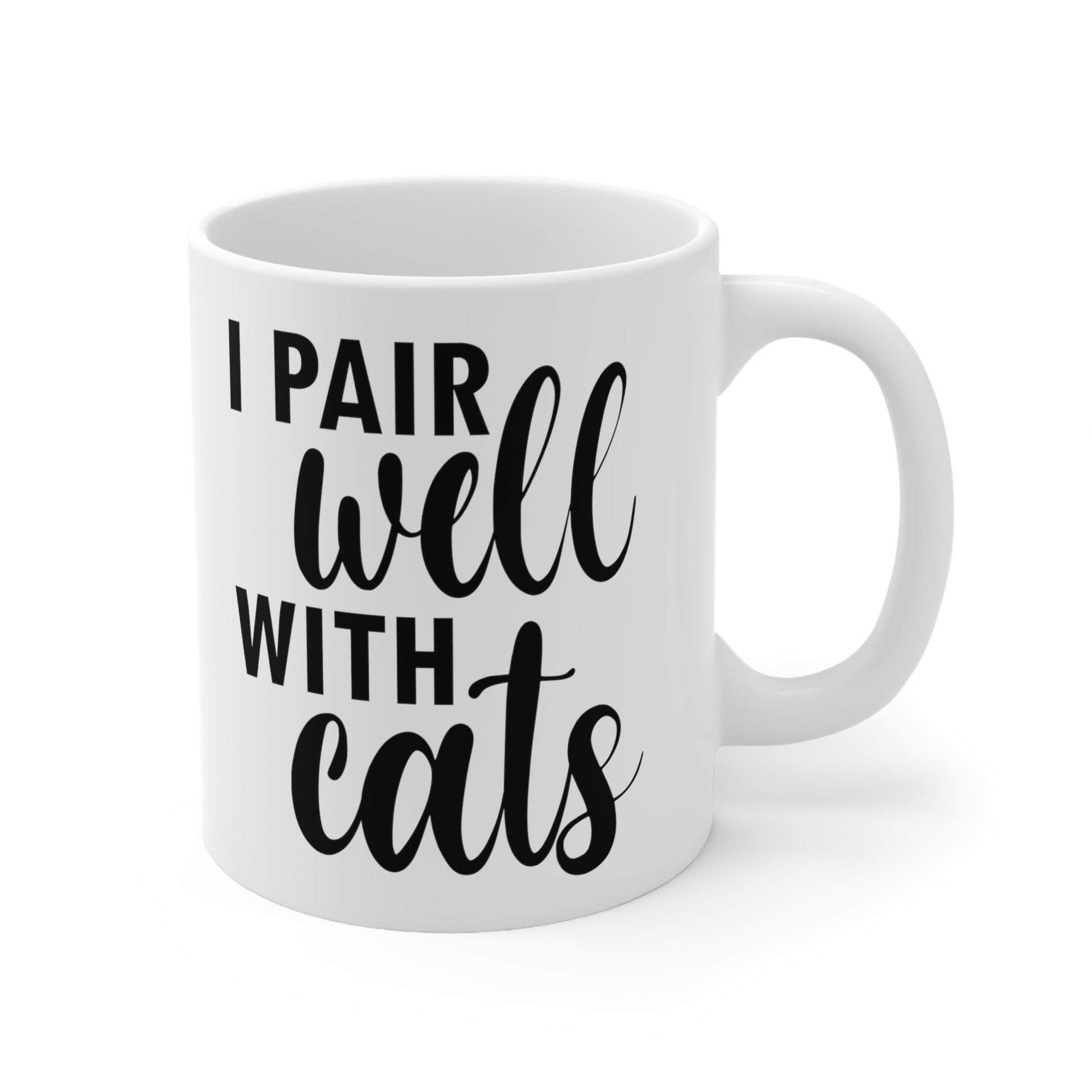 I Pair Well With Cats Funny Cat Meme Quotes Ceramic Mug 11oz Ichaku [Perfect Gifts Selection]