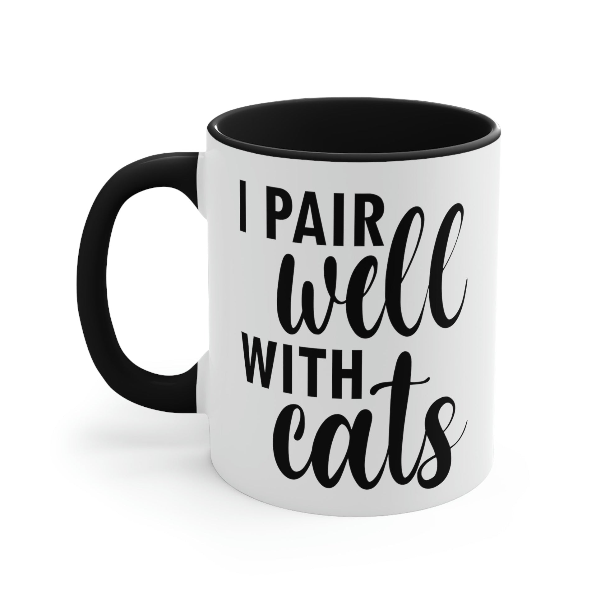 I Pair Well With Cats Funny Cat Meme Quotes Classic Accent Coffee Mug 11oz Ichaku [Perfect Gifts Selection]