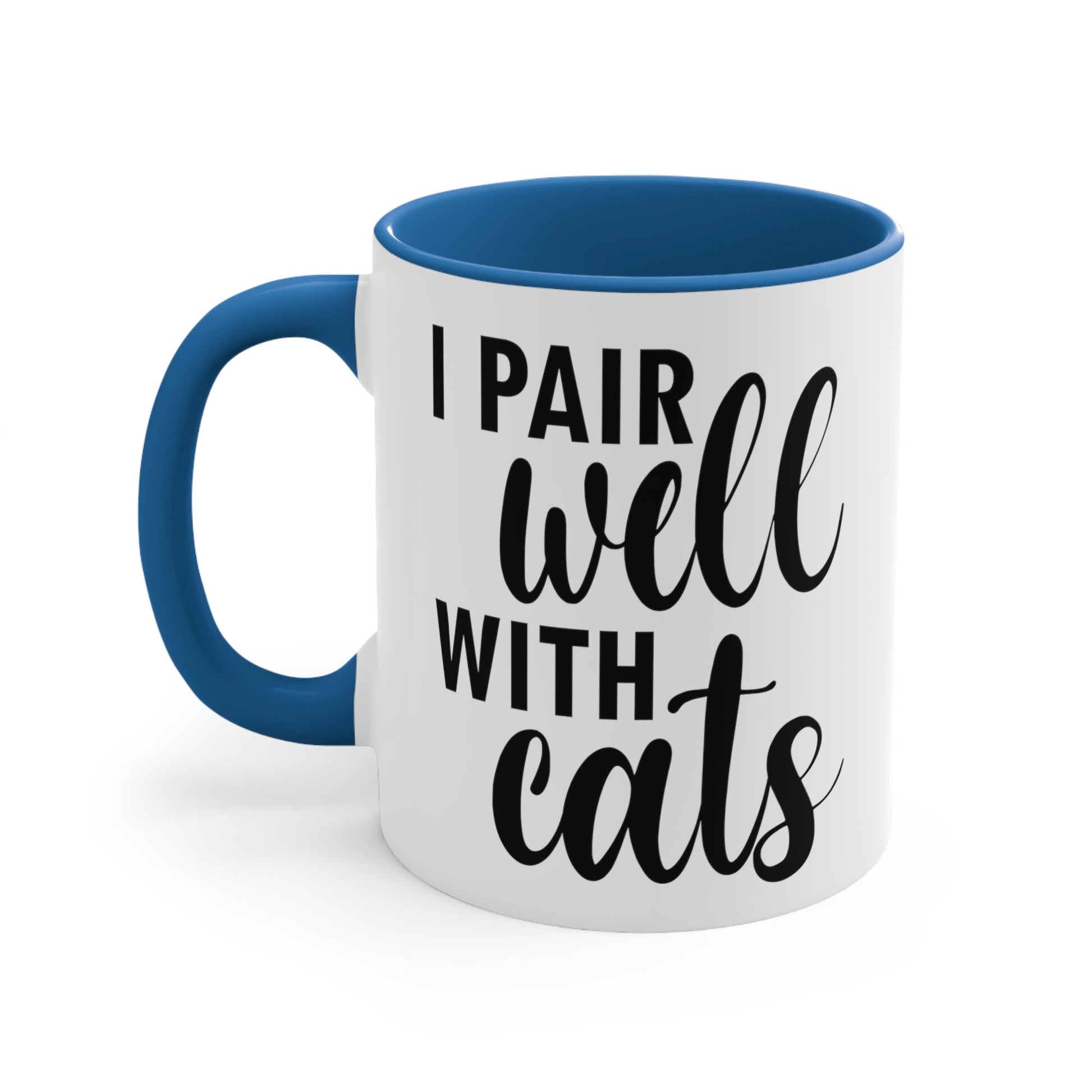 I Pair Well With Cats Funny Cat Meme Quotes Classic Accent Coffee Mug 11oz Ichaku [Perfect Gifts Selection]