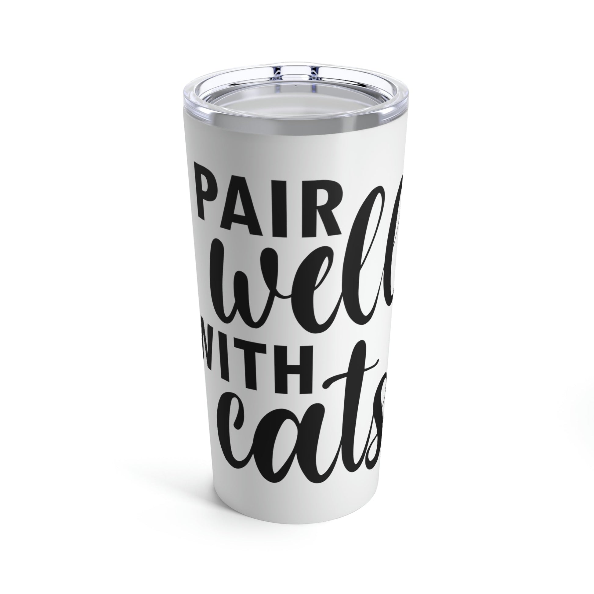 I Pair Well With Cats Funny Cat Meme Quotes Stainless Steel Hot or Cold Vacuum Tumbler 20oz Ichaku [Perfect Gifts Selection]