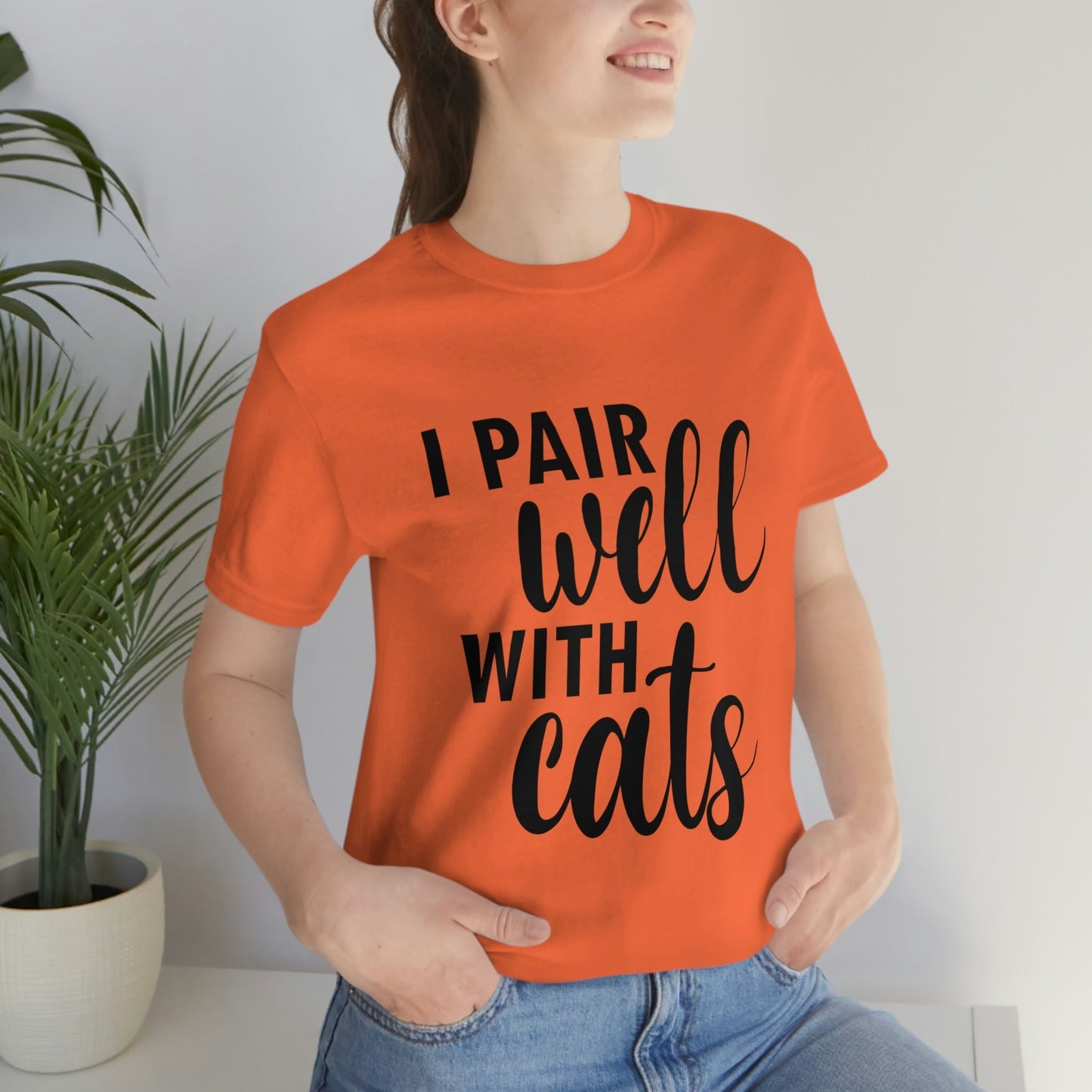 I Pair Well With Cats Funny Cat Meme Quotes Unisex Jersey Short Sleeve T-Shirt Ichaku [Perfect Gifts Selection]