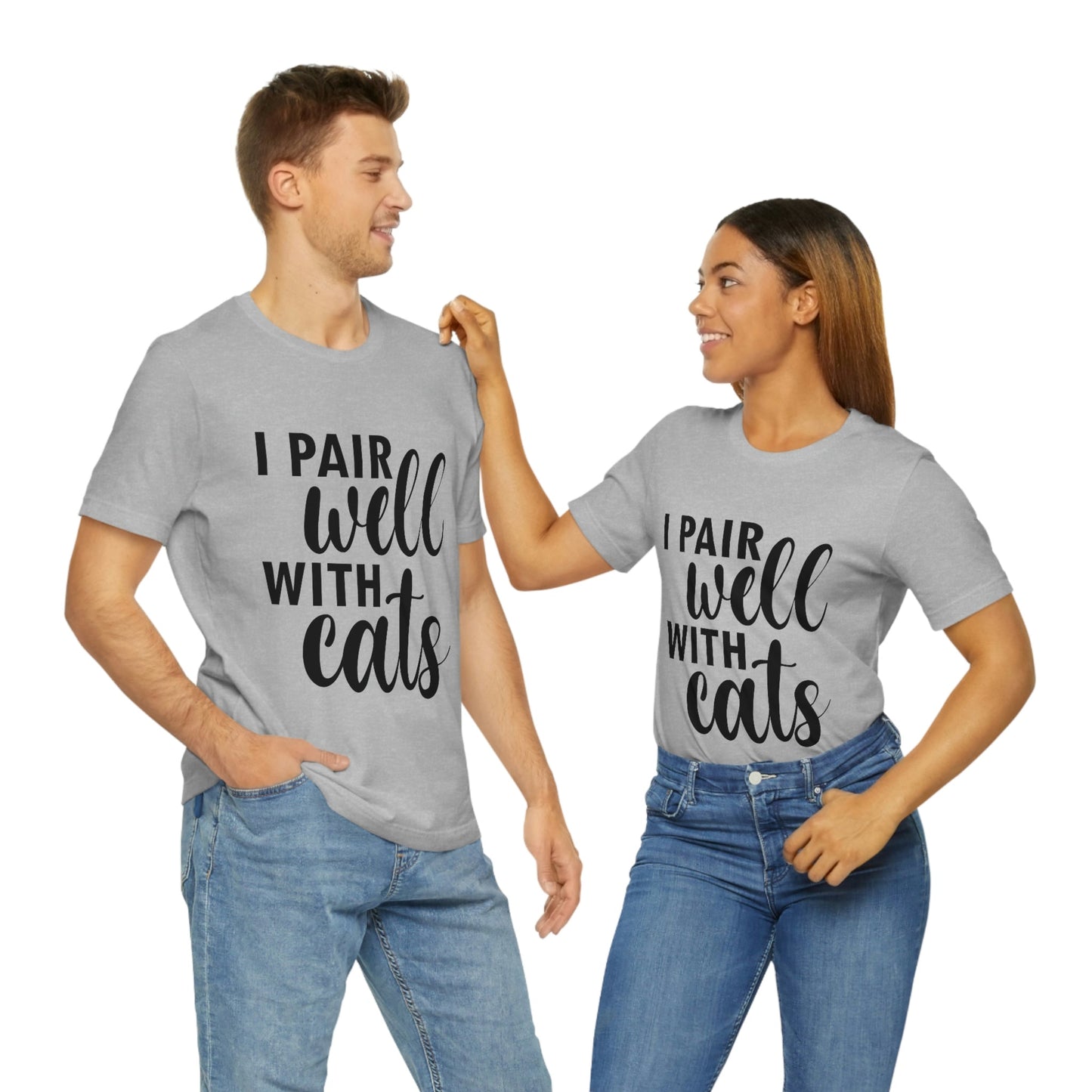I Pair Well With Cats Funny Cat Meme Quotes Unisex Jersey Short Sleeve T-Shirt Ichaku [Perfect Gifts Selection]