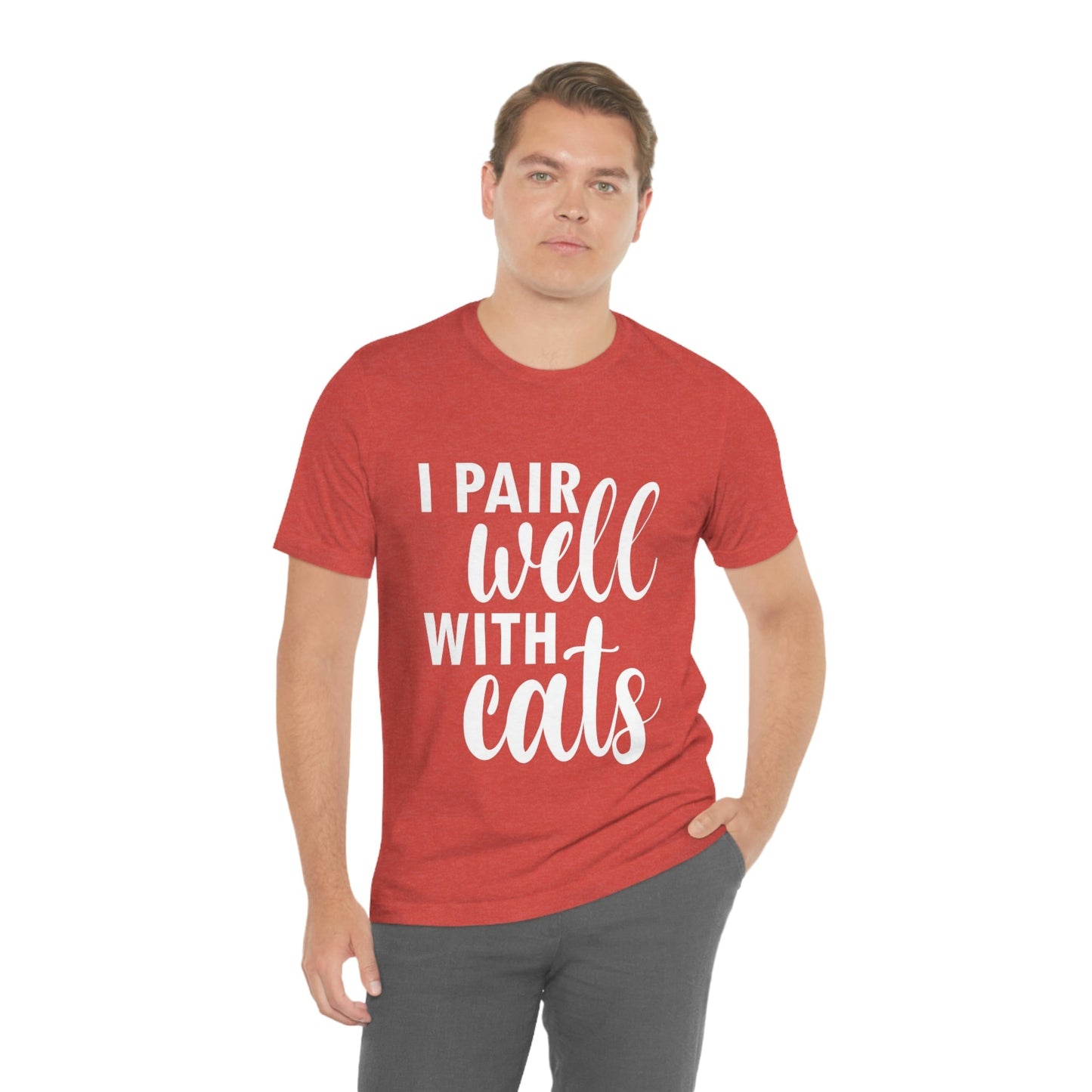 I Pair Well With Cats Funny Cat Meme Quotes White Text Unisex Jersey Short Sleeve T-Shirt Ichaku [Perfect Gifts Selection]