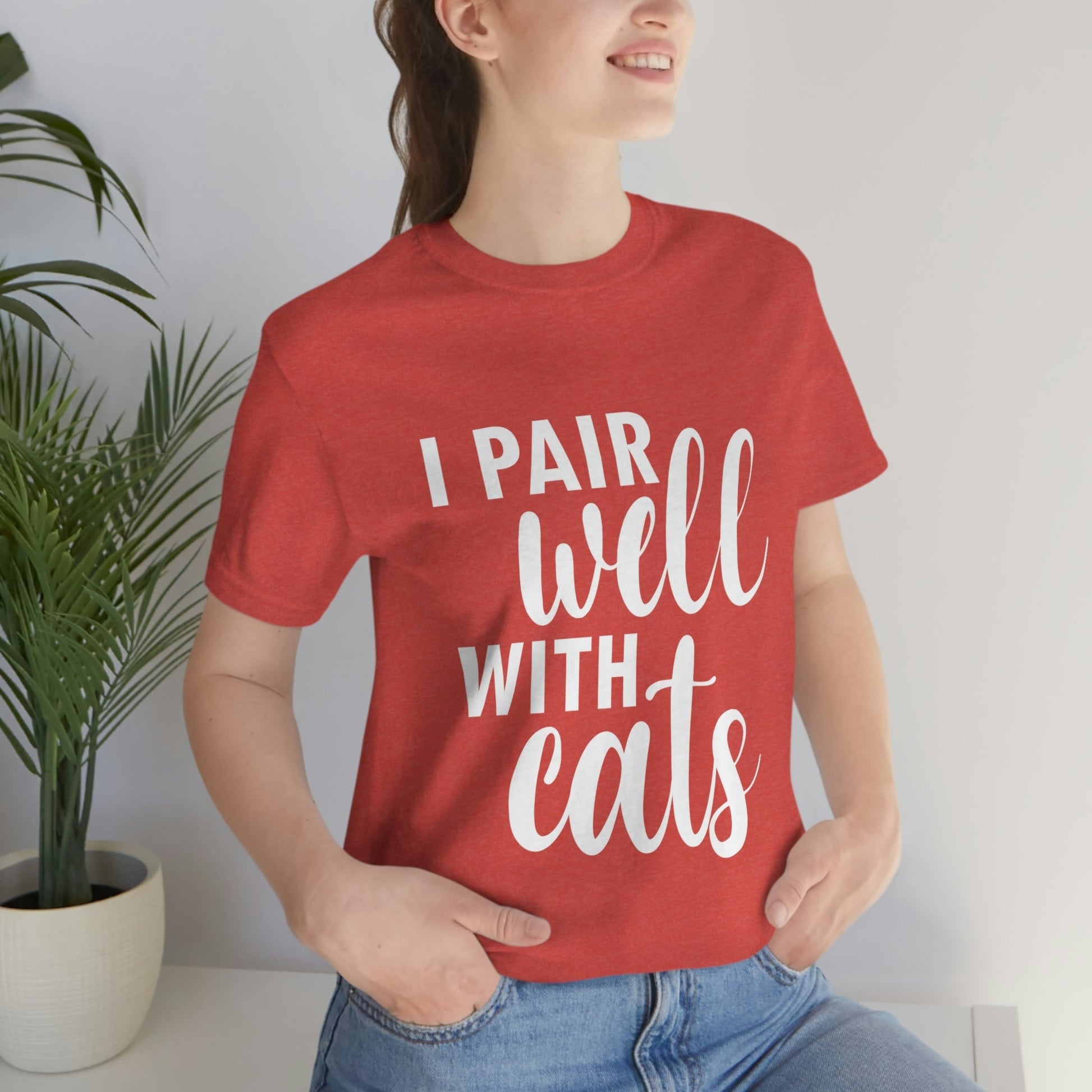 I Pair Well With Cats Funny Cat Meme Quotes White Text Unisex Jersey Short Sleeve T-Shirt Ichaku [Perfect Gifts Selection]