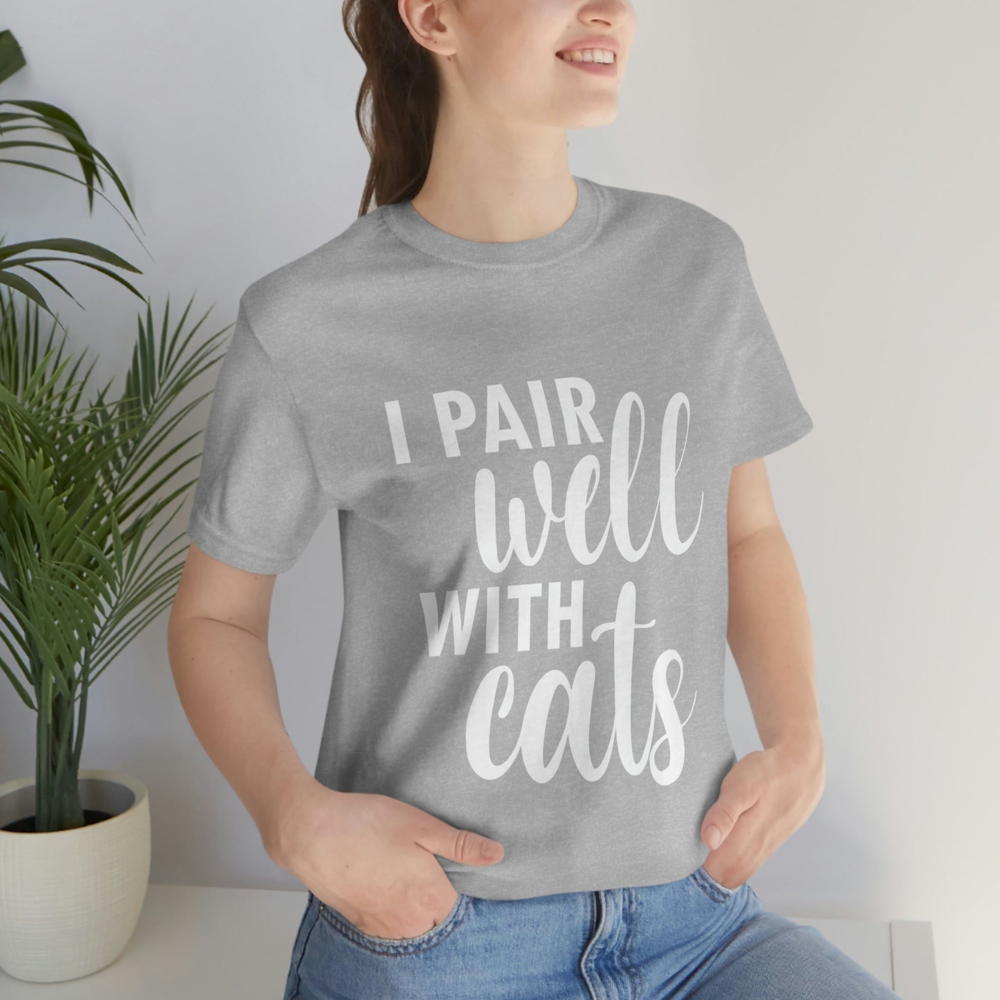 I Pair Well With Cats Funny Cat Meme Quotes White Text Unisex Jersey Short Sleeve T-Shirt Ichaku [Perfect Gifts Selection]