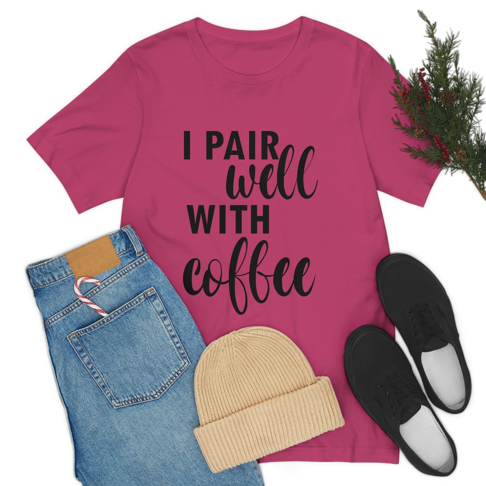 I Pair Well With Coffee Caffeine Lovers Quotes Unisex Jersey Short Sleeve T-Shirt Ichaku [Perfect Gifts Selection]