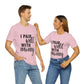 I Pair Well With Money Lovers Slogans Unisex Jersey Short Sleeve T-Shirt Ichaku [Perfect Gifts Selection]