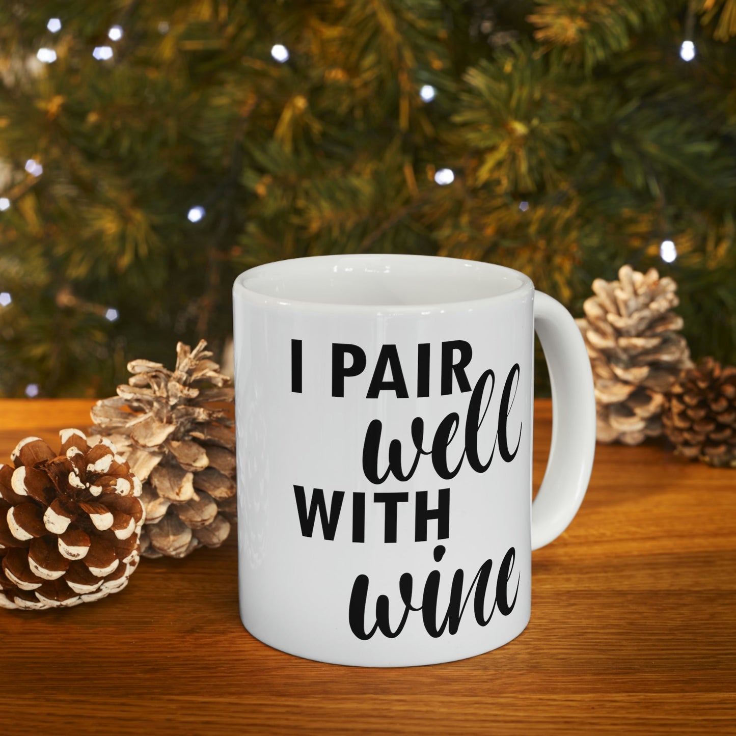 I Pair Well With Wine Bar Lovers Slogans Ceramic Mug 11oz Ichaku [Perfect Gifts Selection]