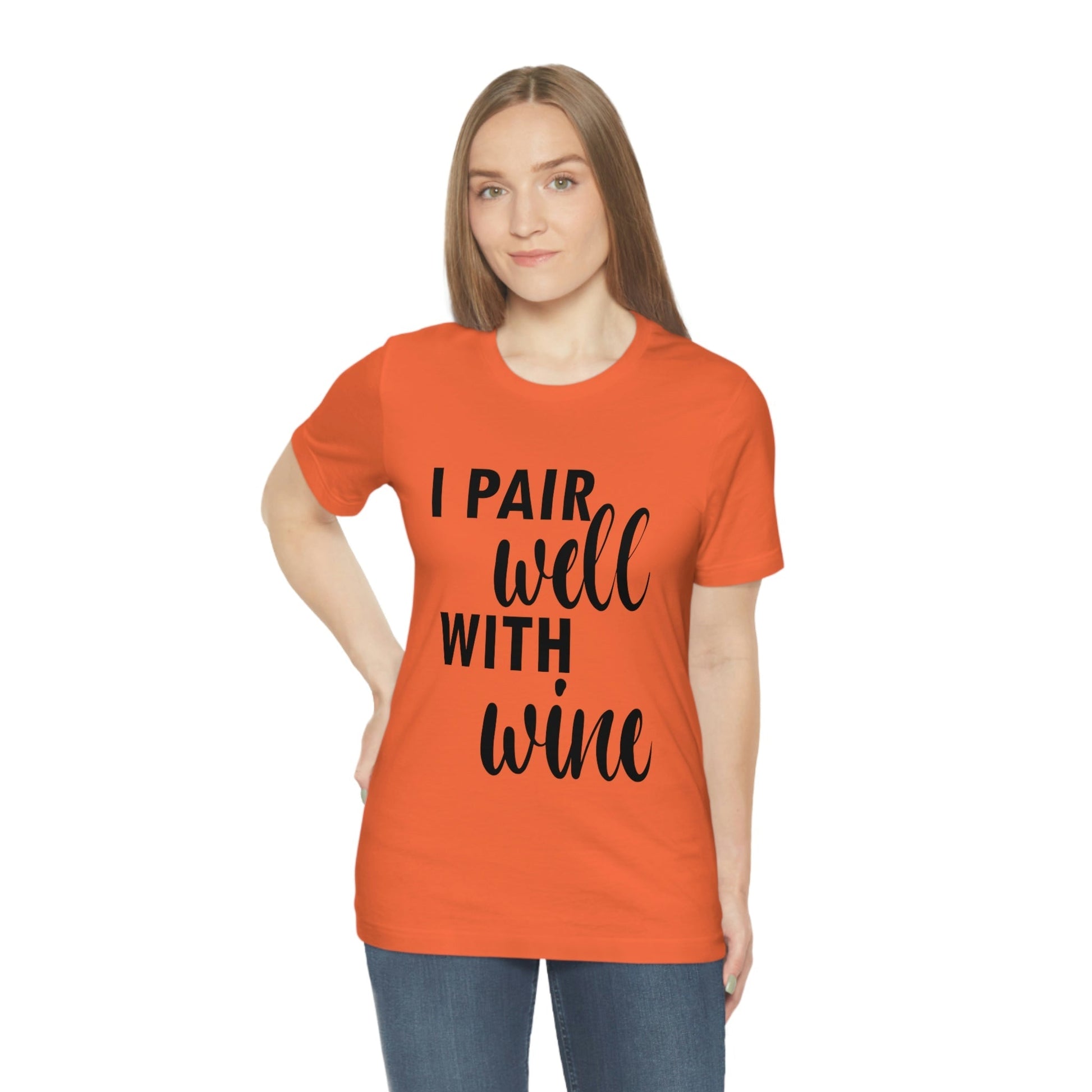 I Pair Well With Wine Bar Lovers Slogans Unisex Jersey Short Sleeve T-Shirt Ichaku [Perfect Gifts Selection]