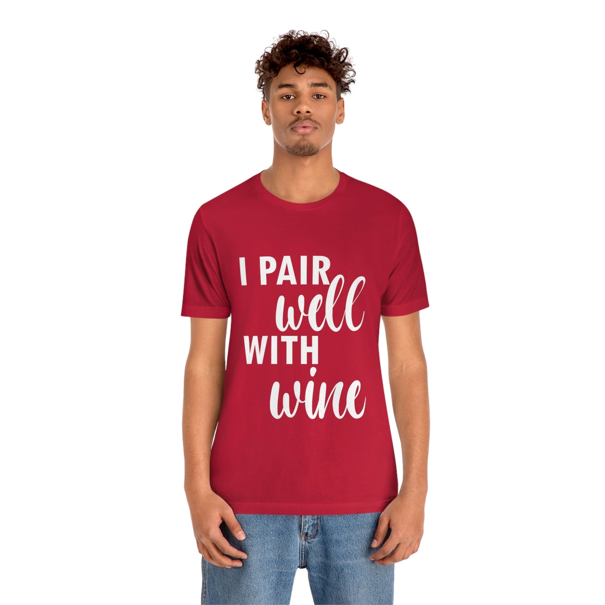 I Pair Well With Wine Bar Lovers Slogans  White Text Unisex Jersey Short Sleeve T-Shirt Ichaku [Perfect Gifts Selection]