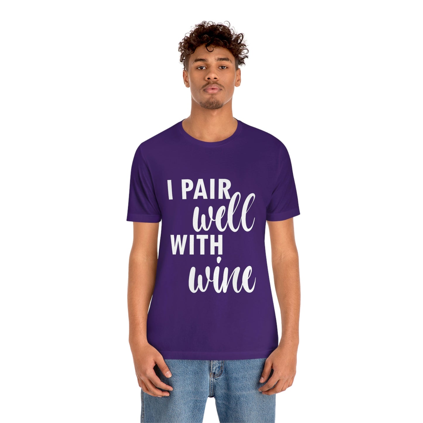 I Pair Well With Wine Bar Lovers Slogans  White Text Unisex Jersey Short Sleeve T-Shirt Ichaku [Perfect Gifts Selection]