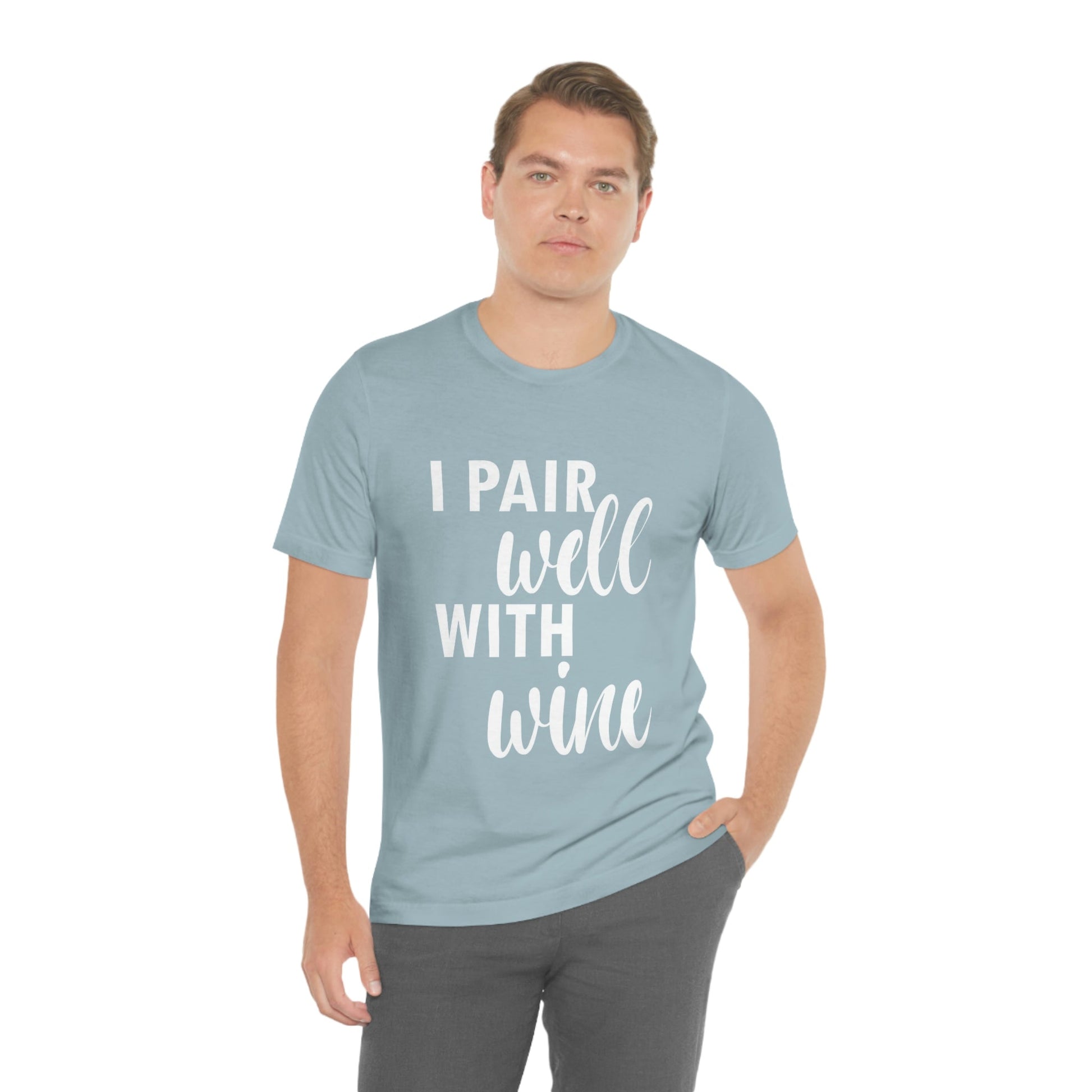 I Pair Well With Wine Bar Lovers Slogans  White Text Unisex Jersey Short Sleeve T-Shirt Ichaku [Perfect Gifts Selection]