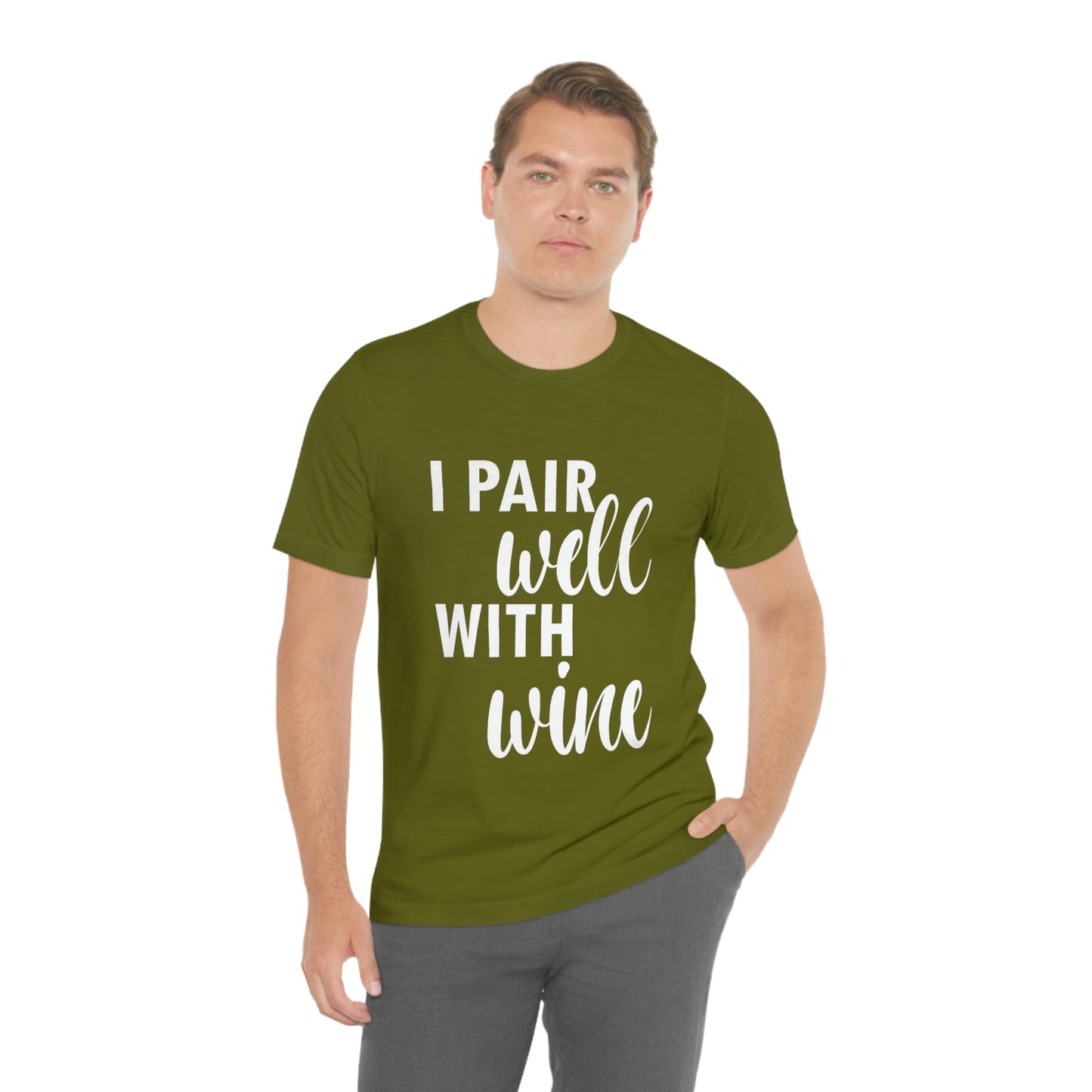 I Pair Well With Wine Bar Lovers Slogans  White Text Unisex Jersey Short Sleeve T-Shirt Ichaku [Perfect Gifts Selection]