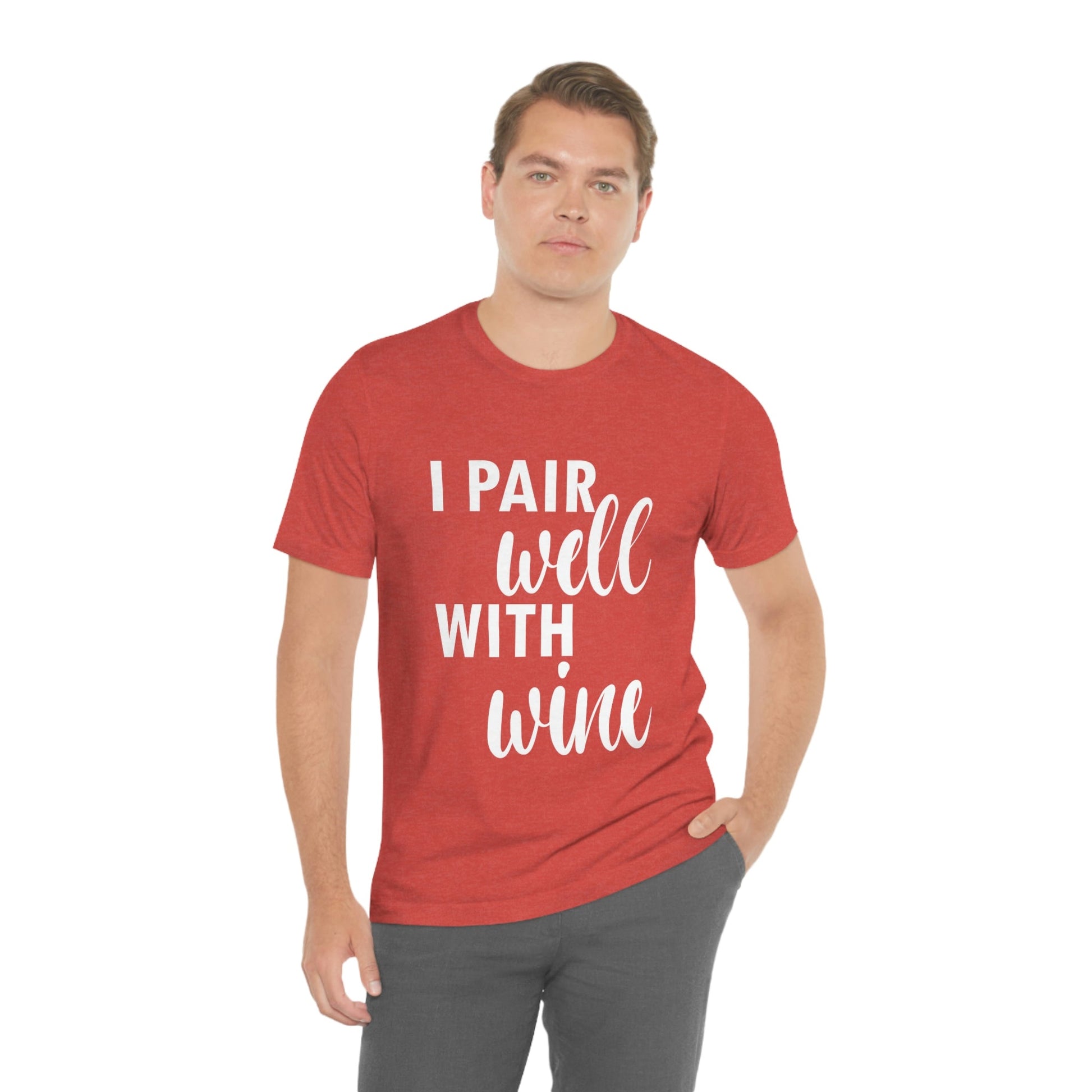 I Pair Well With Wine Bar Lovers Slogans  White Text Unisex Jersey Short Sleeve T-Shirt Ichaku [Perfect Gifts Selection]