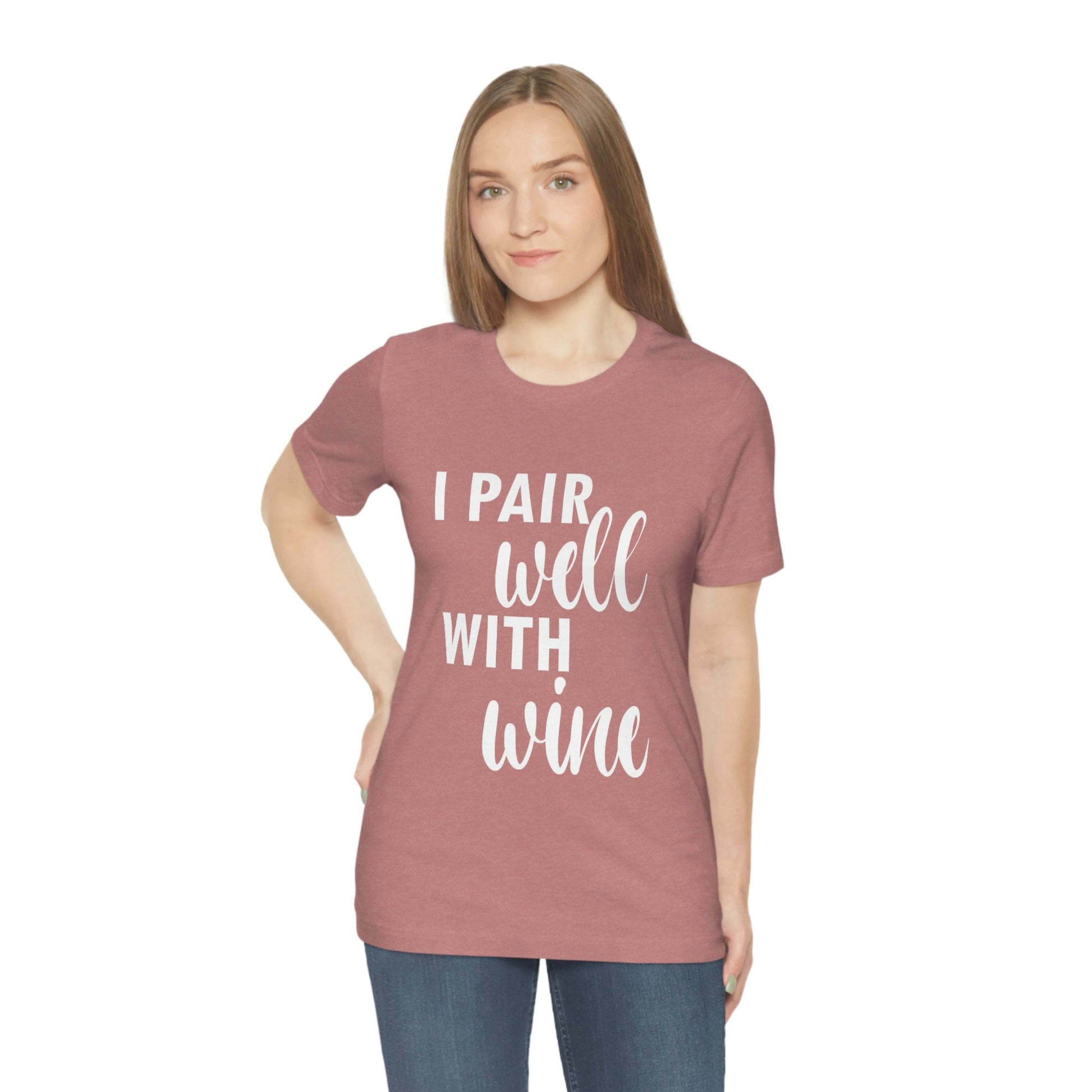 I Pair Well With Wine Bar Lovers Slogans  White Text Unisex Jersey Short Sleeve T-Shirt Ichaku [Perfect Gifts Selection]