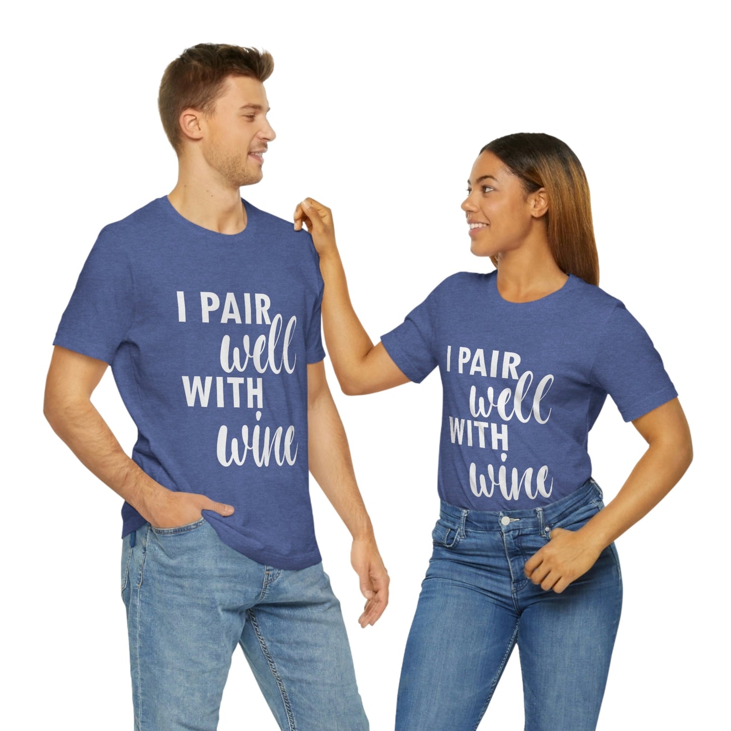 I Pair Well With Wine Bar Lovers Slogans  White Text Unisex Jersey Short Sleeve T-Shirt Ichaku [Perfect Gifts Selection]