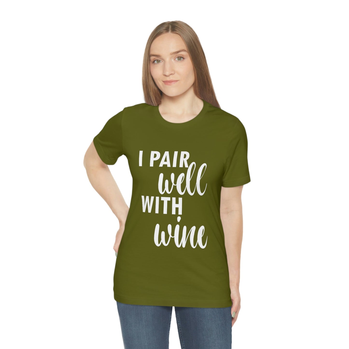 I Pair Well With Wine Bar Lovers Slogans  White Text Unisex Jersey Short Sleeve T-Shirt Ichaku [Perfect Gifts Selection]