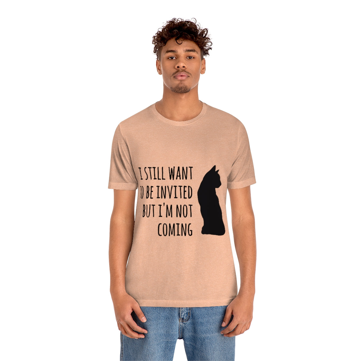 I Want To Be Invited But I`m Not Comming, White Cat Unisex Jersey Short Sleeve T-Shirt Ichaku [Perfect Gifts Selection]