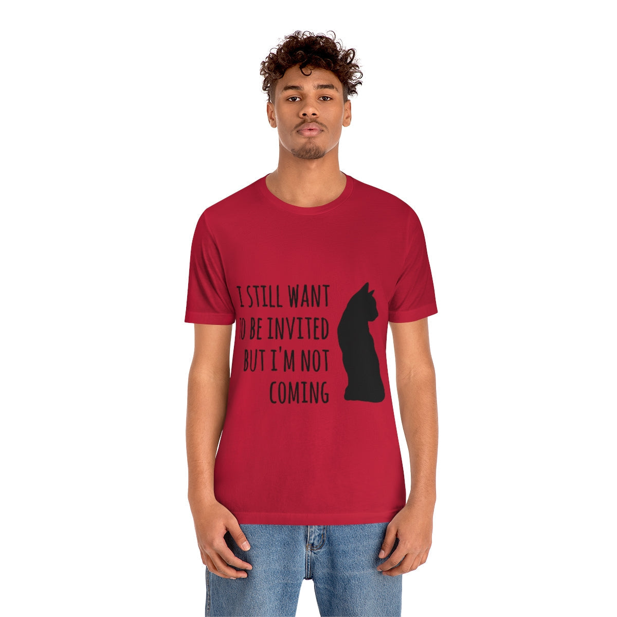 I Want To Be Invited But I`m Not Comming, White Cat Unisex Jersey Short Sleeve T-Shirt Ichaku [Perfect Gifts Selection]