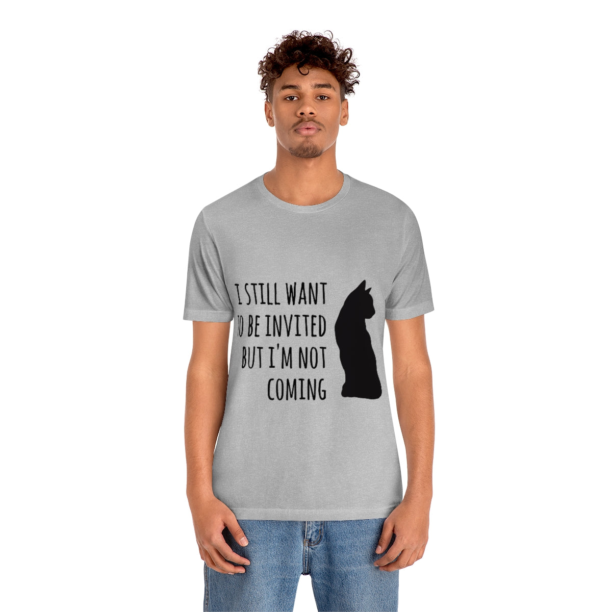 I Want To Be Invited But I`m Not Comming, White Cat Unisex Jersey Short Sleeve T-Shirt Ichaku [Perfect Gifts Selection]