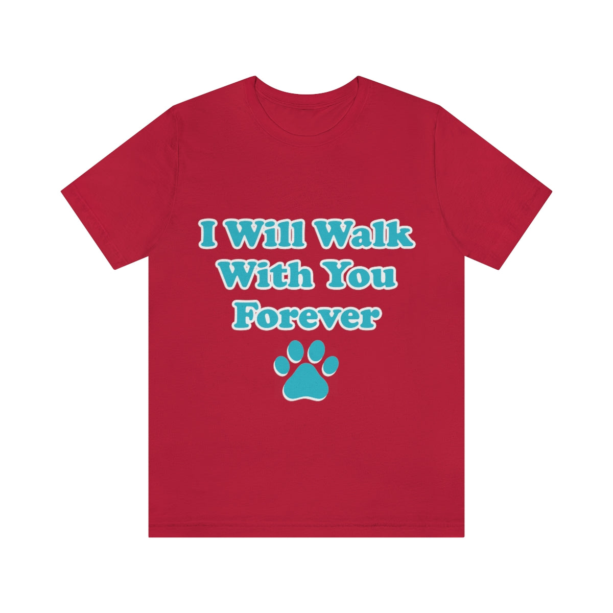 I Will Walk With You Forever Cat Lover Unisex Jersey Short Sleeve T-Shirt Ichaku [Perfect Gifts Selection]