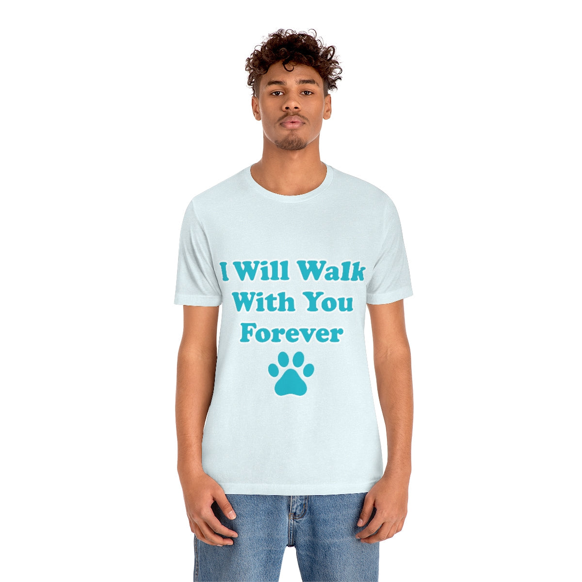 I Will Walk With You Forever Cat Lover Unisex Jersey Short Sleeve T-Shirt Ichaku [Perfect Gifts Selection]