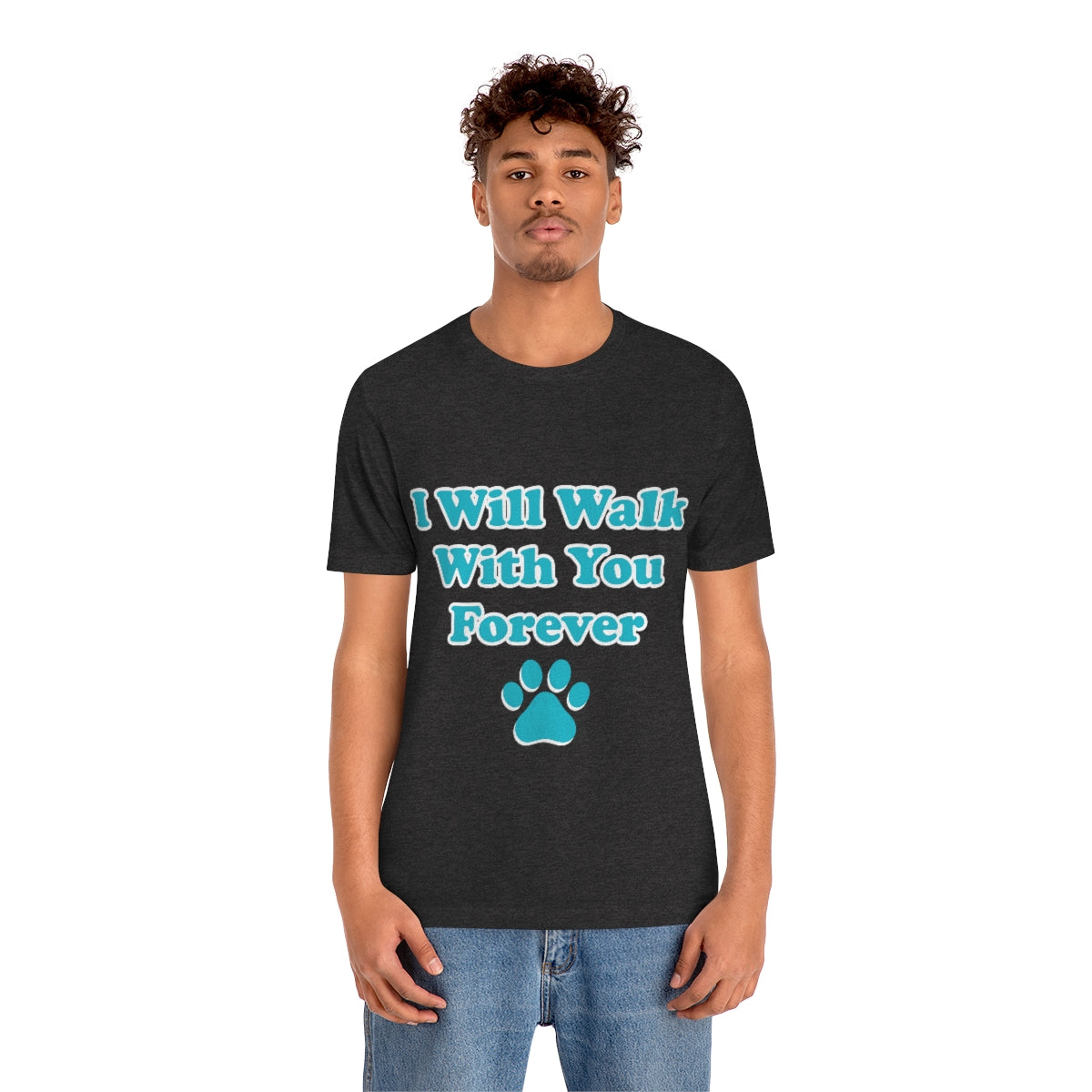 I Will Walk With You Forever Cat Lover Unisex Jersey Short Sleeve T-Shirt Ichaku [Perfect Gifts Selection]