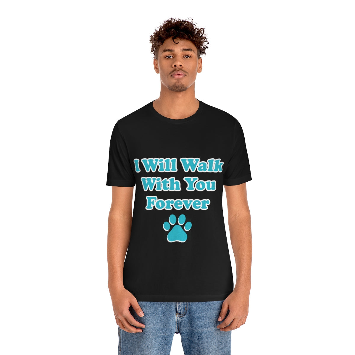 I Will Walk With You Forever Cat Lover Unisex Jersey Short Sleeve T-Shirt Ichaku [Perfect Gifts Selection]