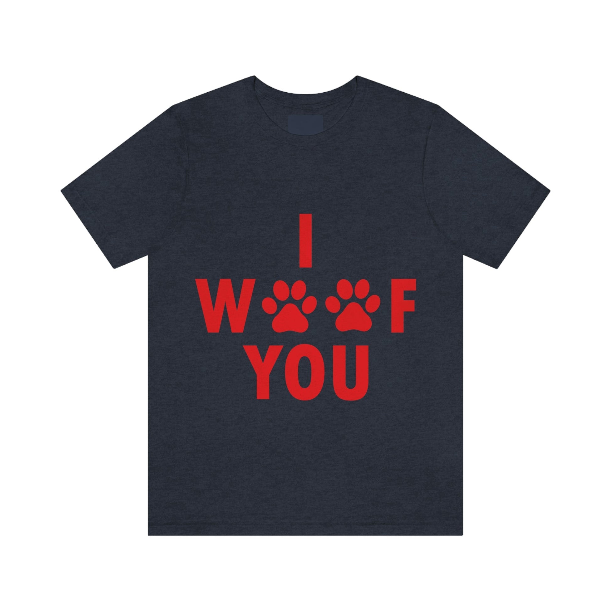 I Woof You Funny Dogs Valentine Quotes Unisex Jersey Short Sleeve T-Shirt Ichaku [Perfect Gifts Selection]