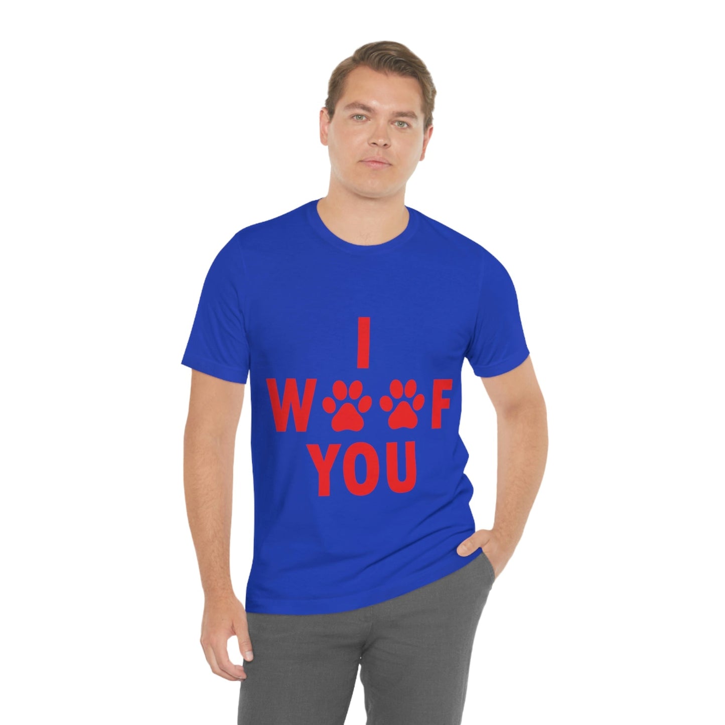 I Woof You Funny Dogs Valentine Quotes Unisex Jersey Short Sleeve T-Shirt Ichaku [Perfect Gifts Selection]